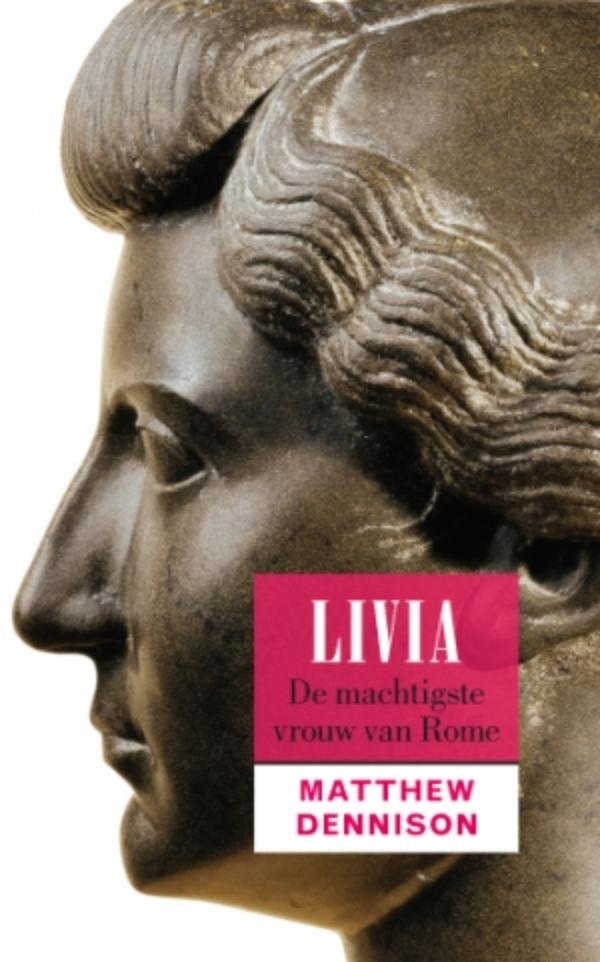 Livia : de machtigste vrouw van Rome