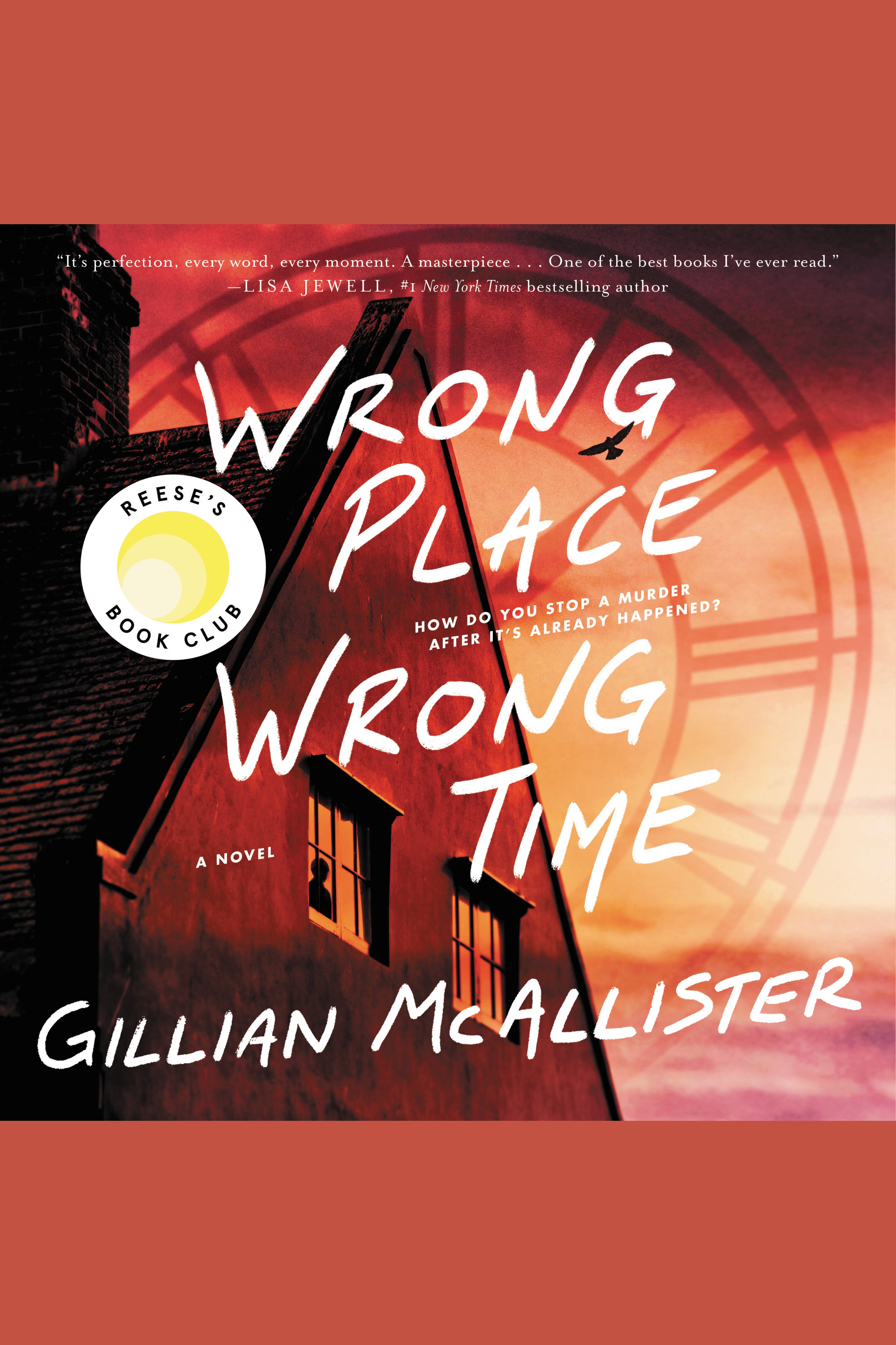 Cover image for Wrong Place Wrong Time [electronic resource] : A Novel