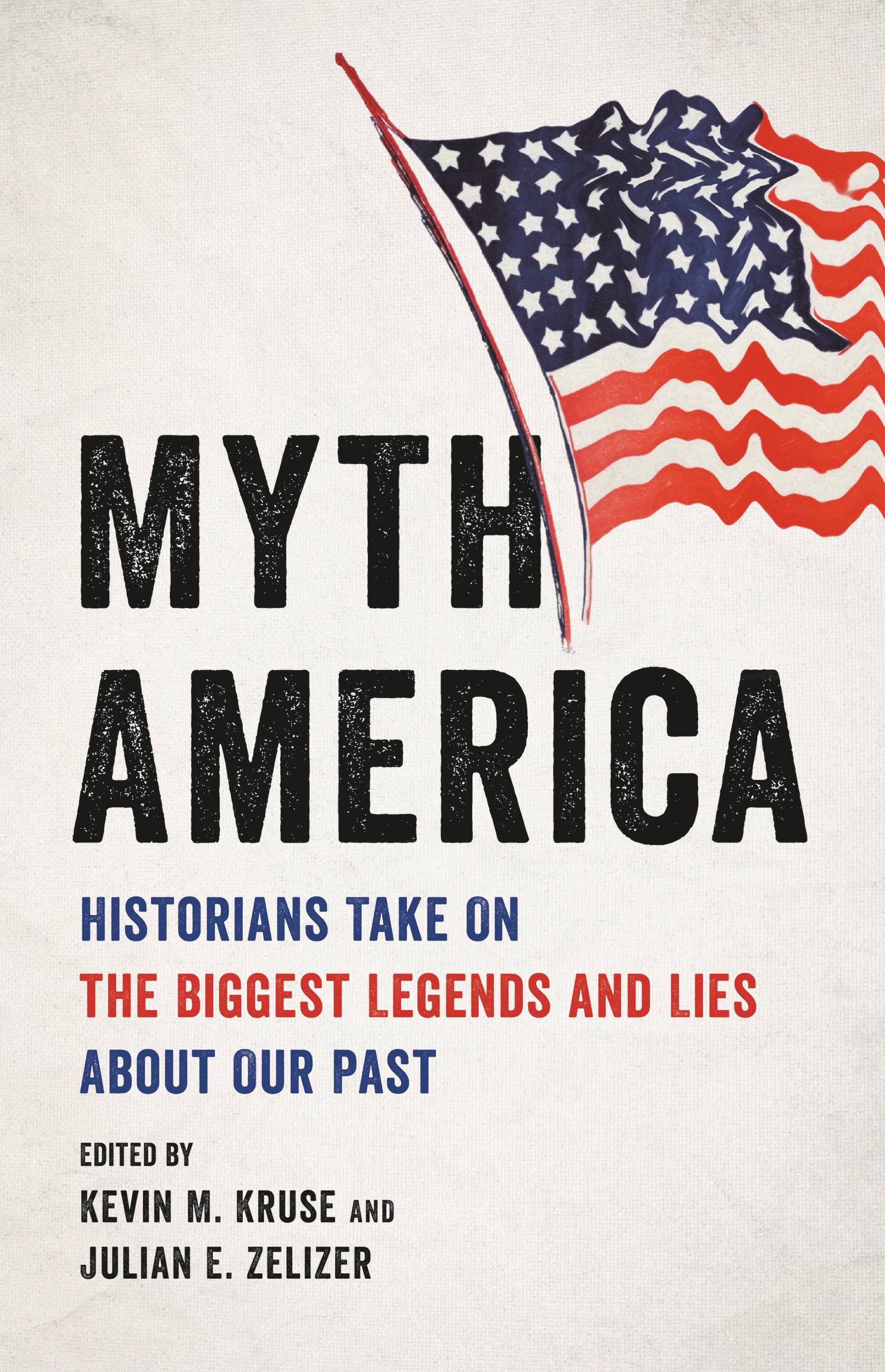 Umschlagbild für Myth America [electronic resource] : Historians Take On the Biggest Legends and Lies About Our Past