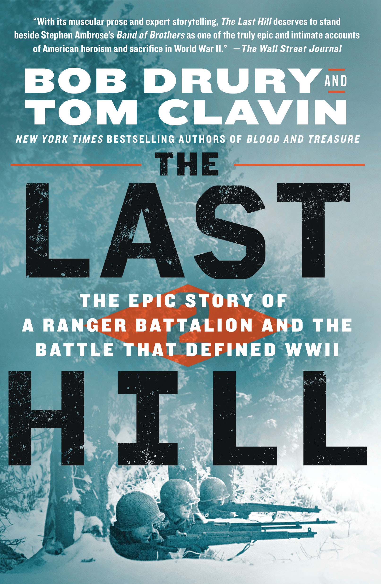 The Last Hill The Epic Story of a Ranger Battalion and the Battle That Defined WWII cover image