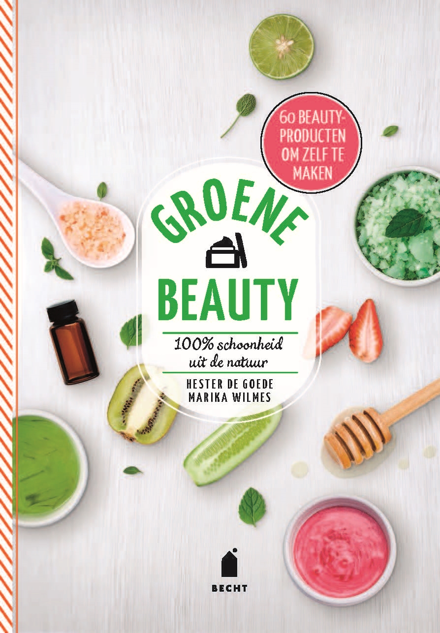 Groene beauty : 100% schoonheid uit de natuur