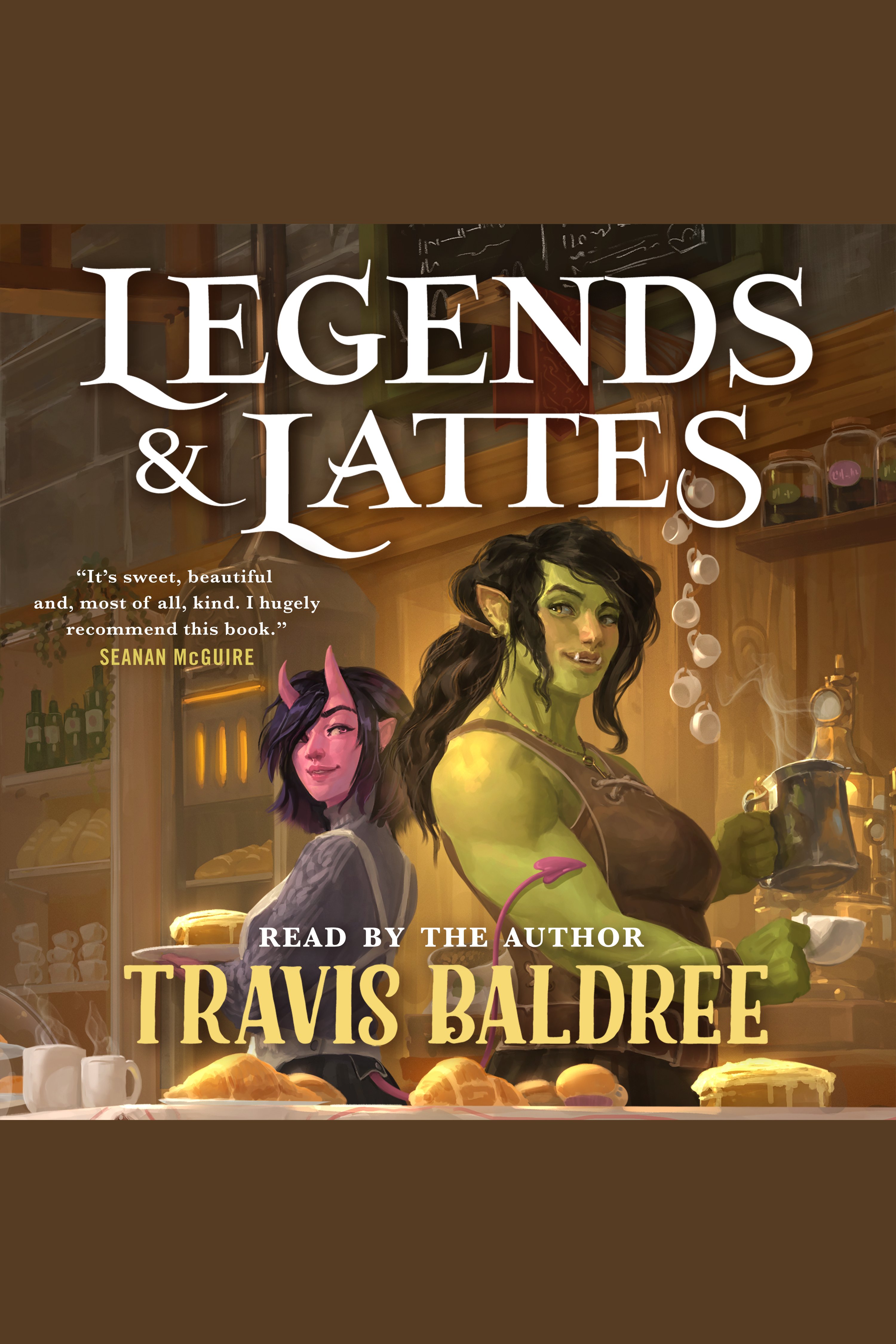 Cover image for Legends & Lattes [electronic resource] : A Novel of High Fantasy and Low Stakes