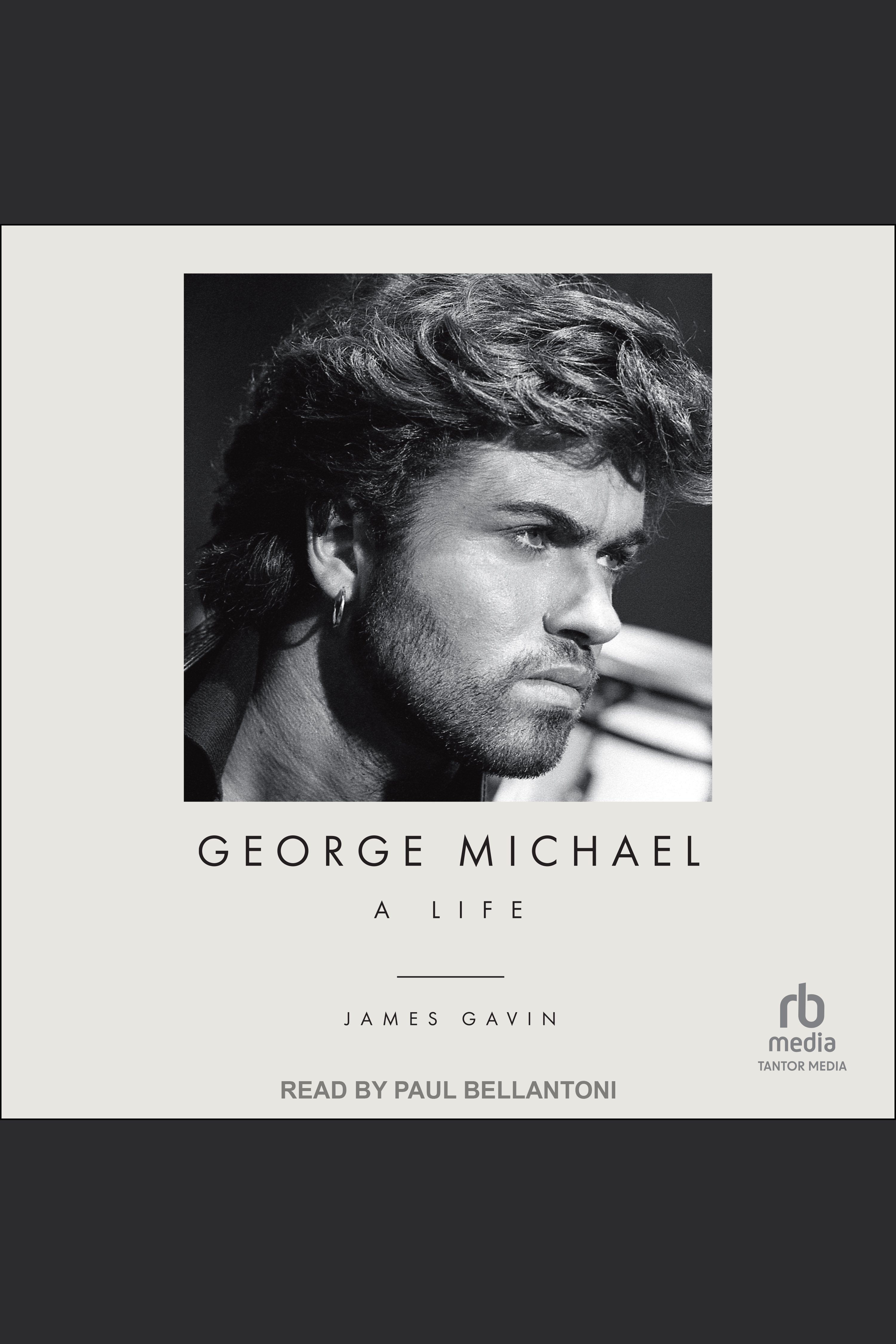 Imagen de portada para George Michael [electronic resource] : A Life