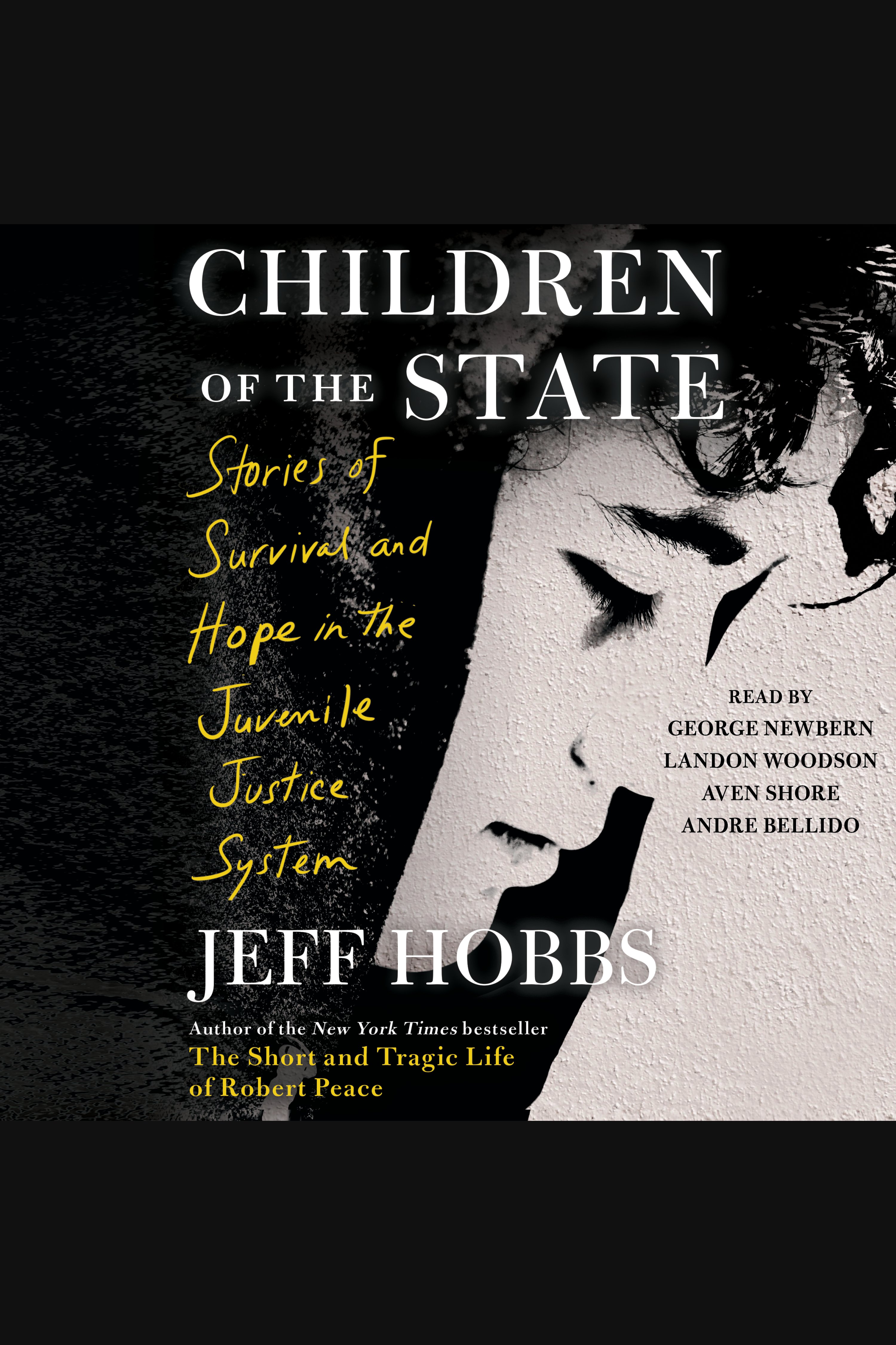 Cover image for Children of the State [electronic resource] : Stories of Survival and Hope in the Juvenile Justice System