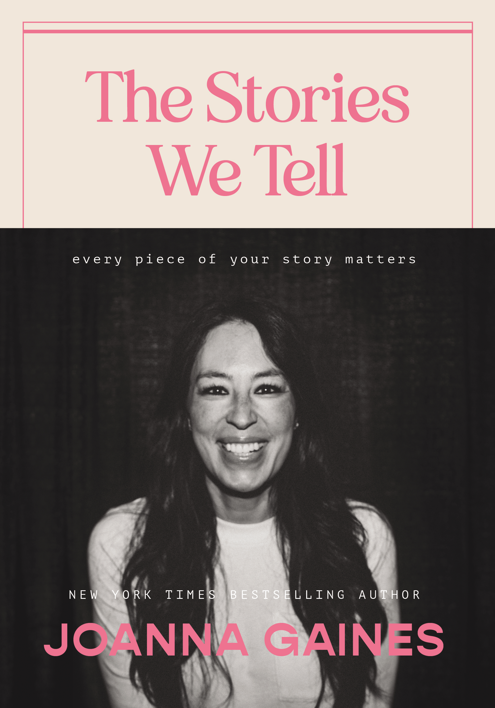Cover image for The Stories We Tell [electronic resource] : Every Piece of Your Story Matters