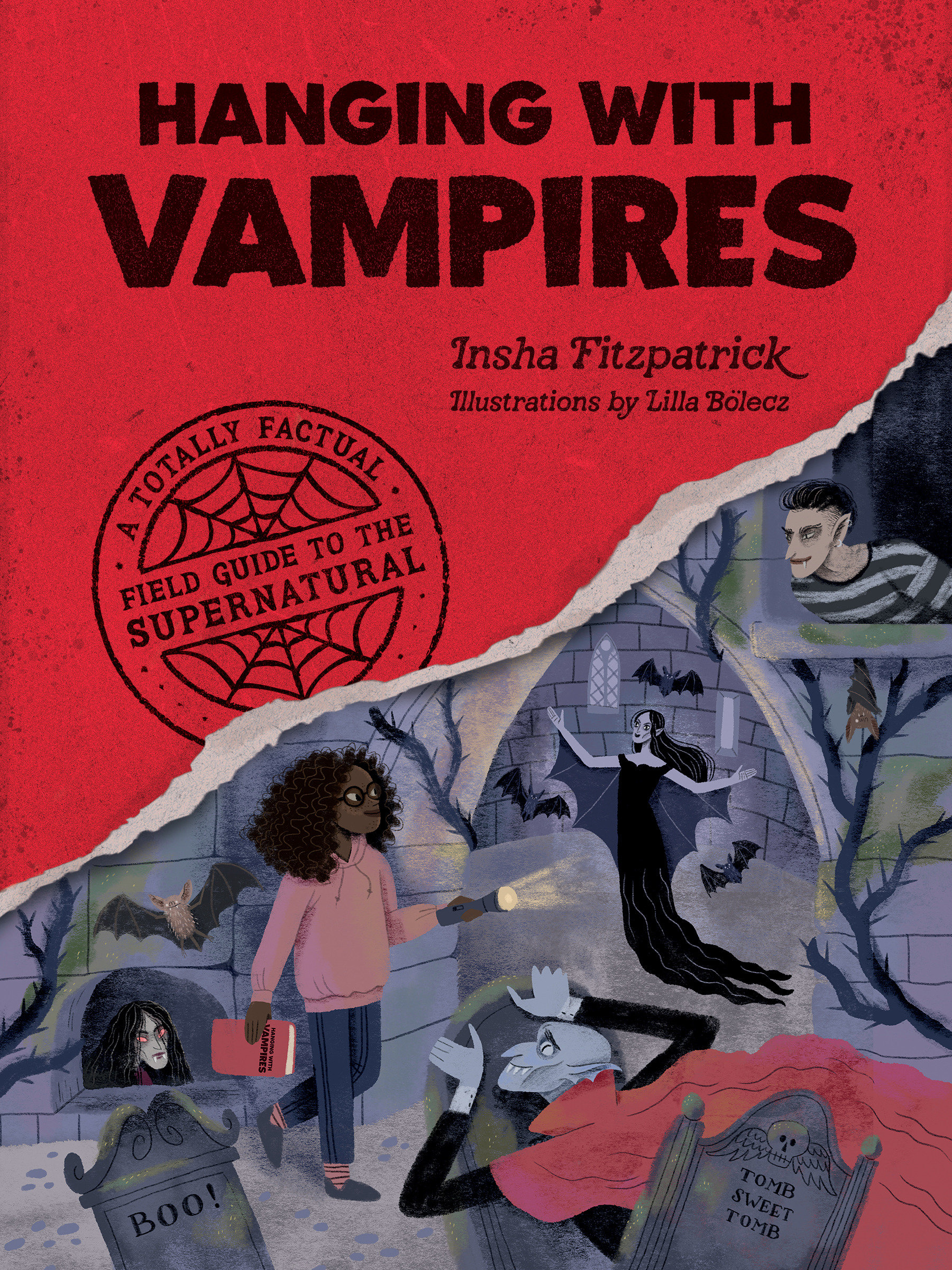 Hanging with Vampires A Totally Factual Field Guide to the Supernatural cover image