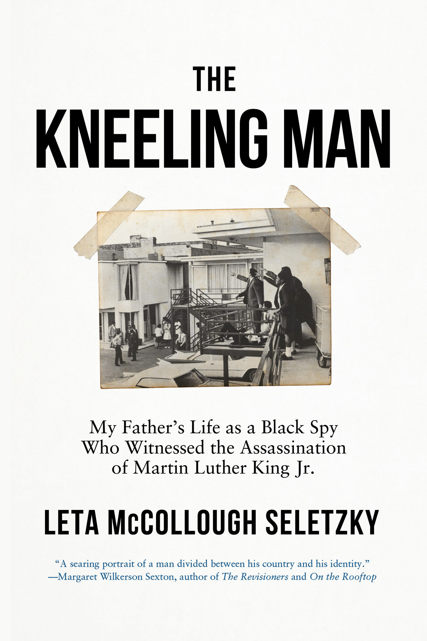 Imagen de portada para The Kneeling Man [electronic resource] : My Father's Life as a Black Spy Who Witnessed the Assassination of Martin Luther King Jr.