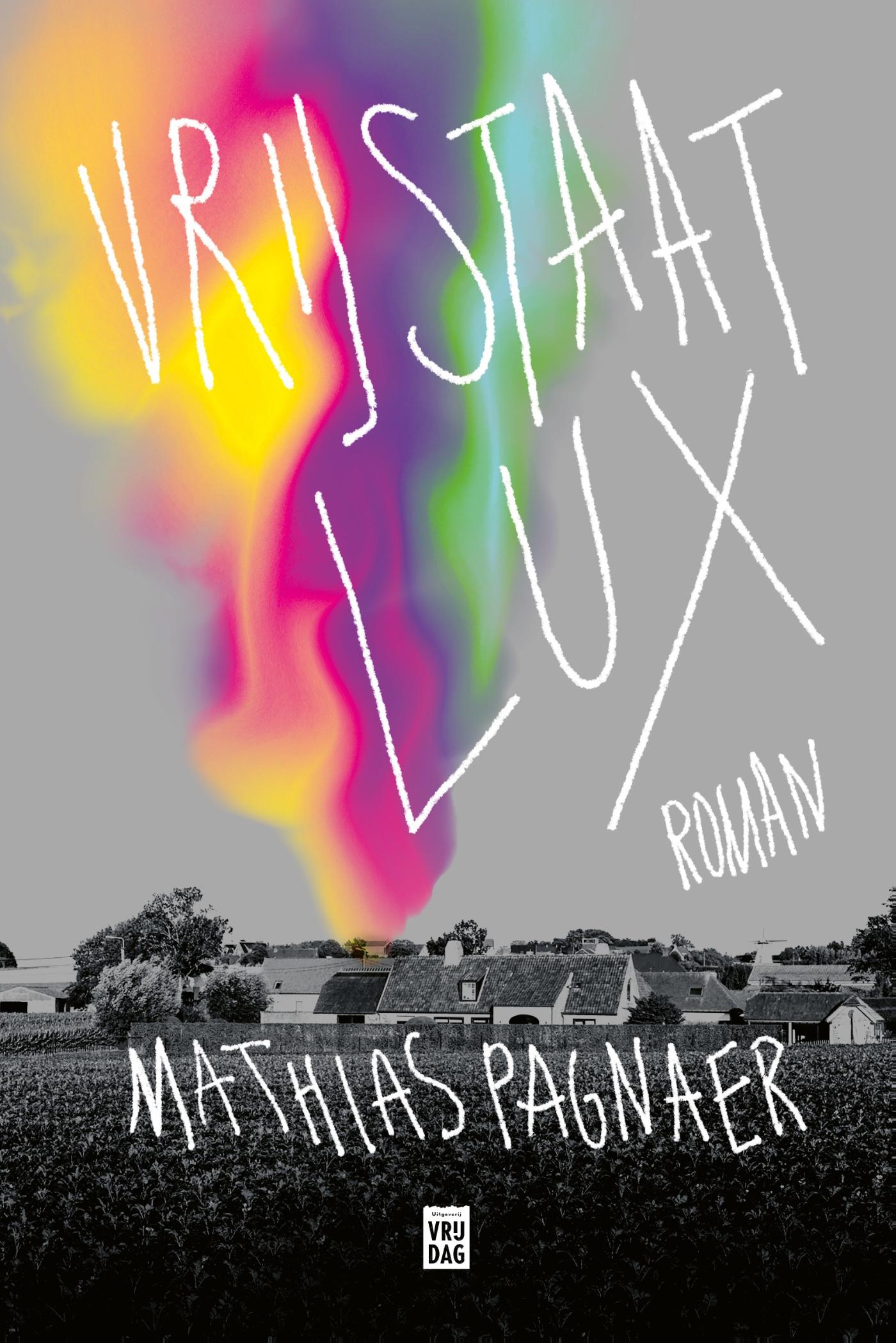 Vrijstaat Lux : roman