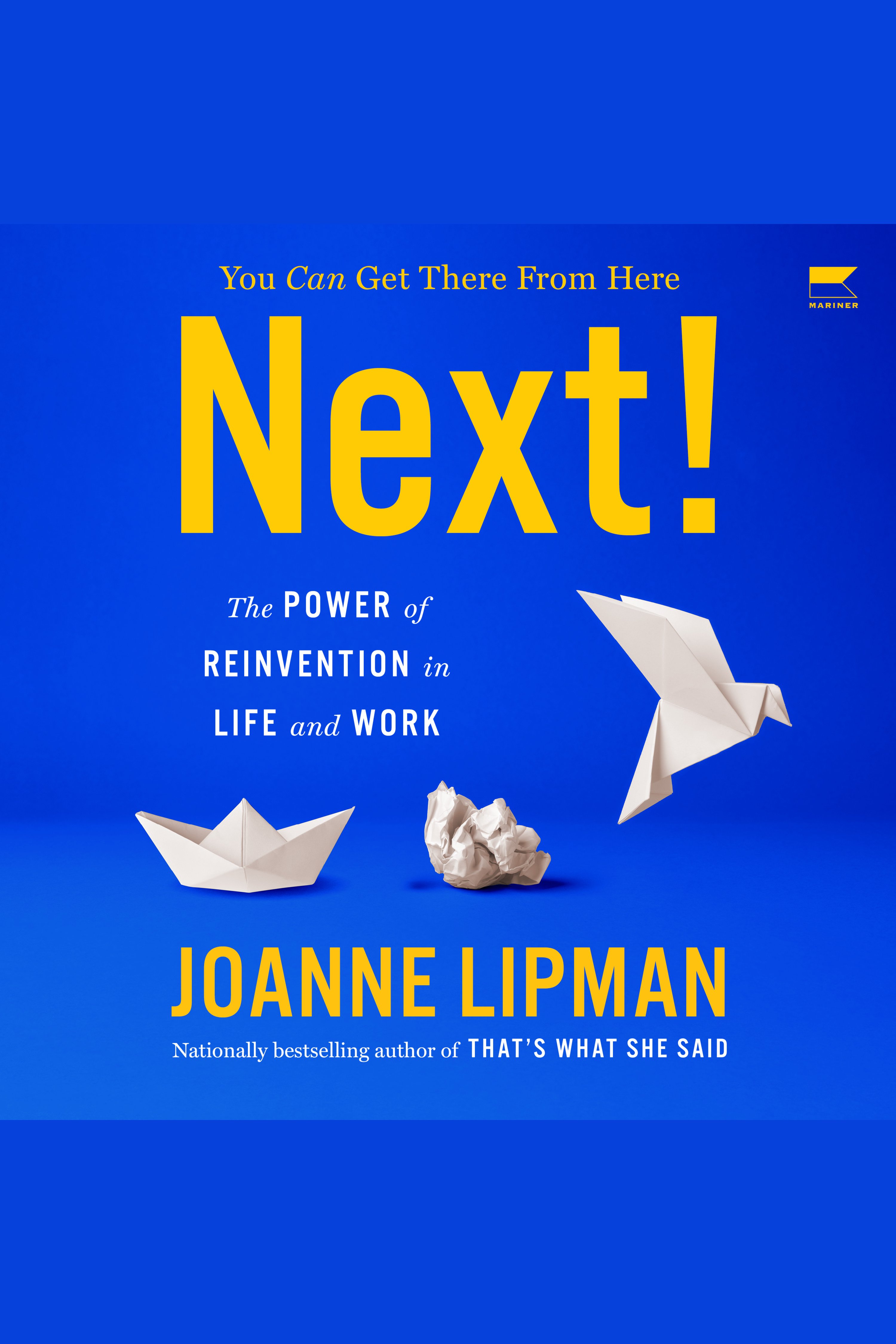 Next! The Power of Reinvention in Life and Work cover image