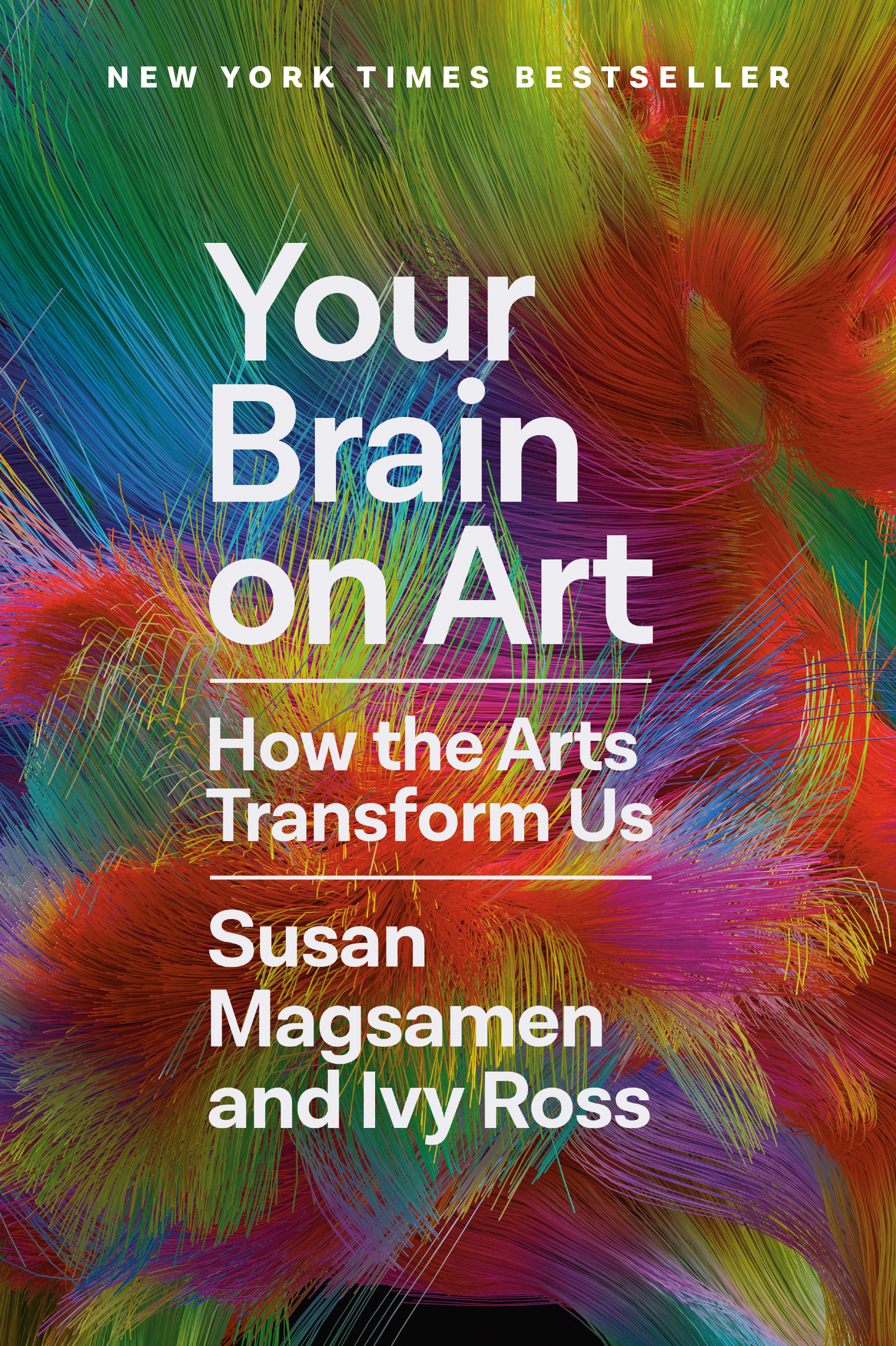 Your Brain on Art How the Arts Transform Us cover image