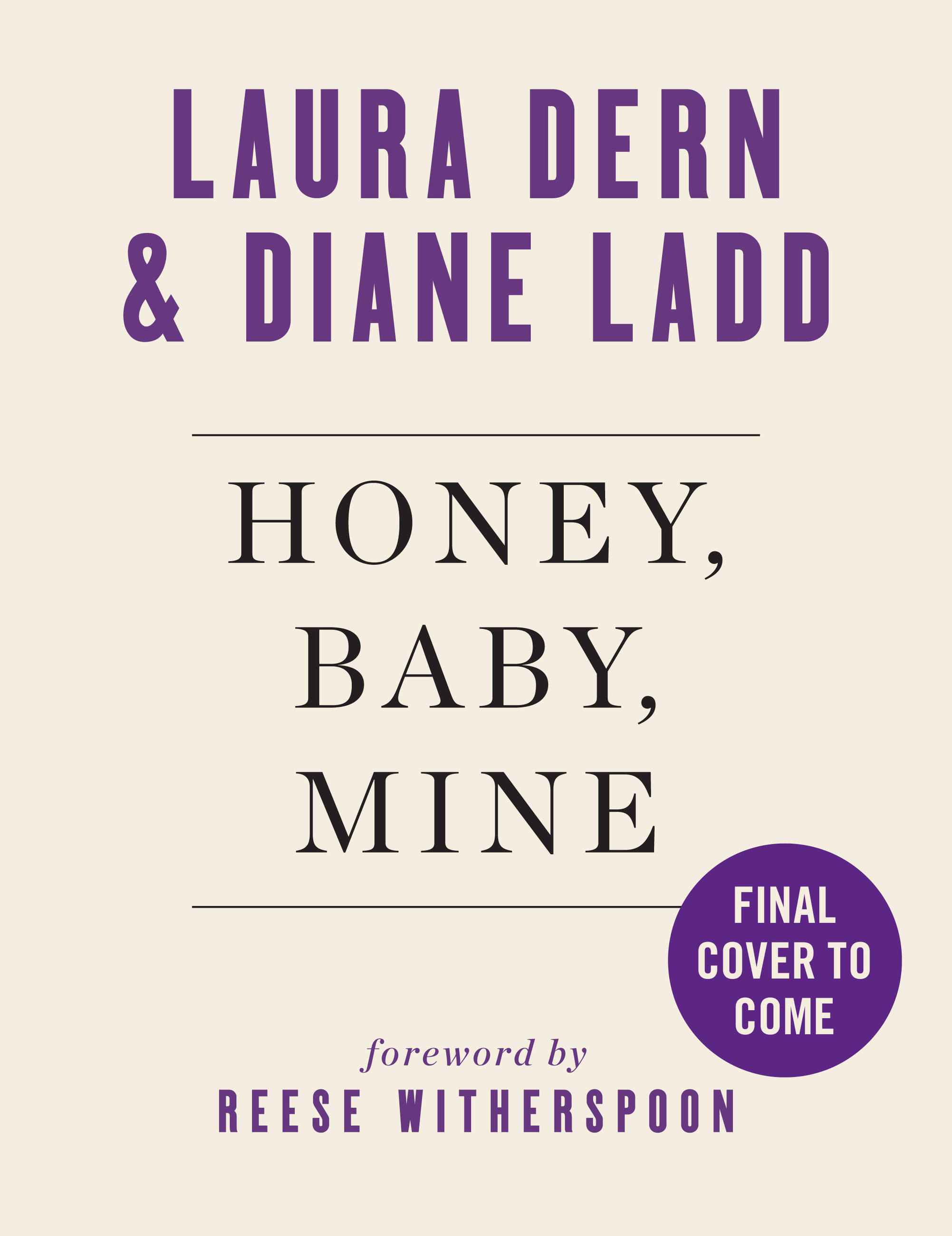 Cover image for Honey, Baby, Mine [electronic resource] : A Mother and Daughter Talk Life, Death, Love (and Banana Pudding)