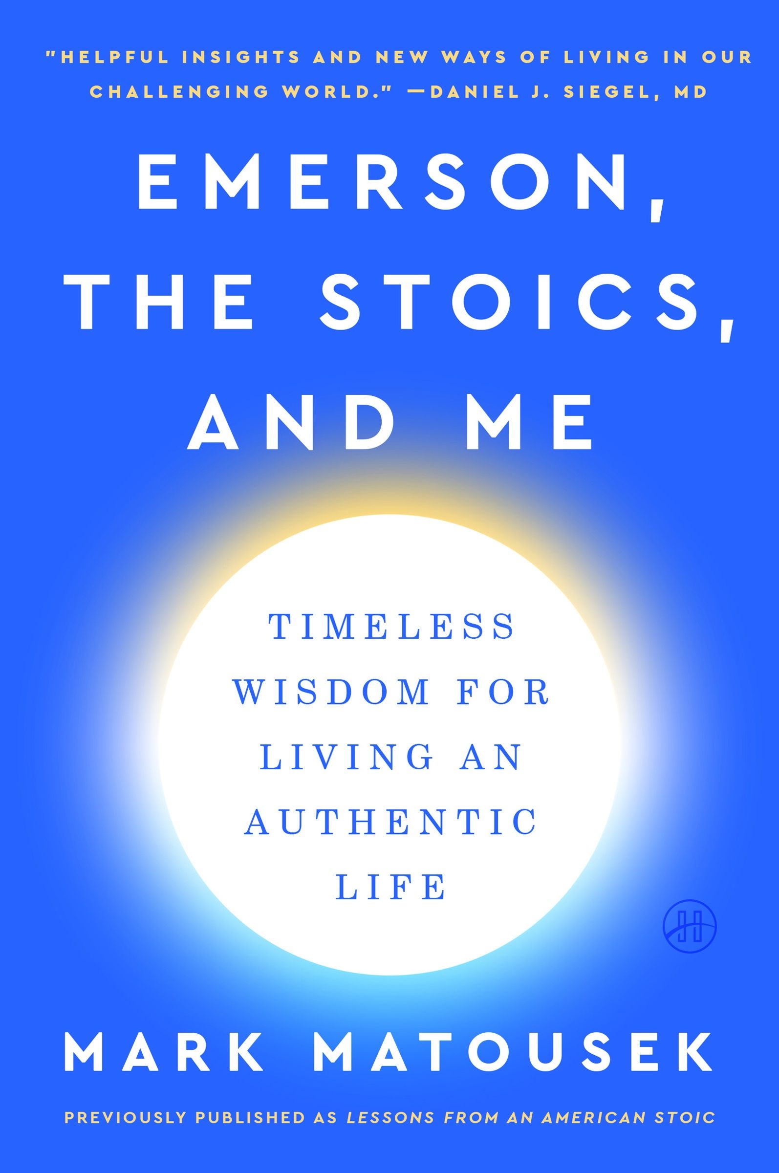 Lessons from an American Stoic How Emerson Can Change Your Life cover image