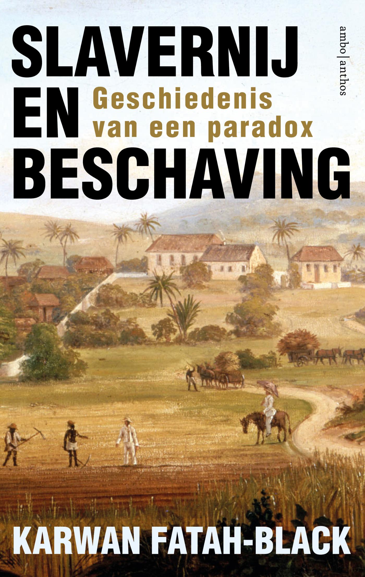 Slavernij en beschaving : geschiedenis van een paradox