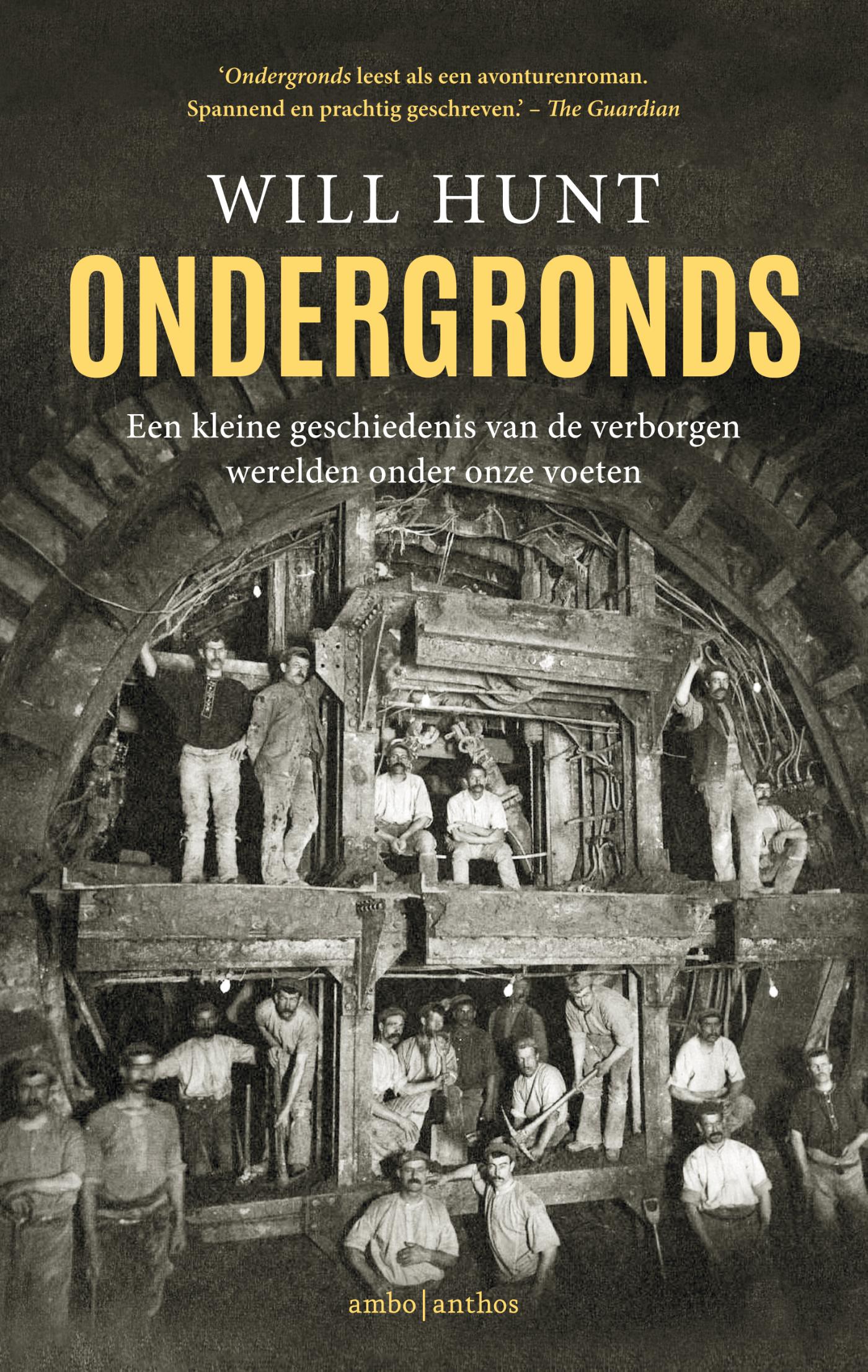 Ondergronds : een kleine geschiedenis van de verborgen werelden onder onze voeten