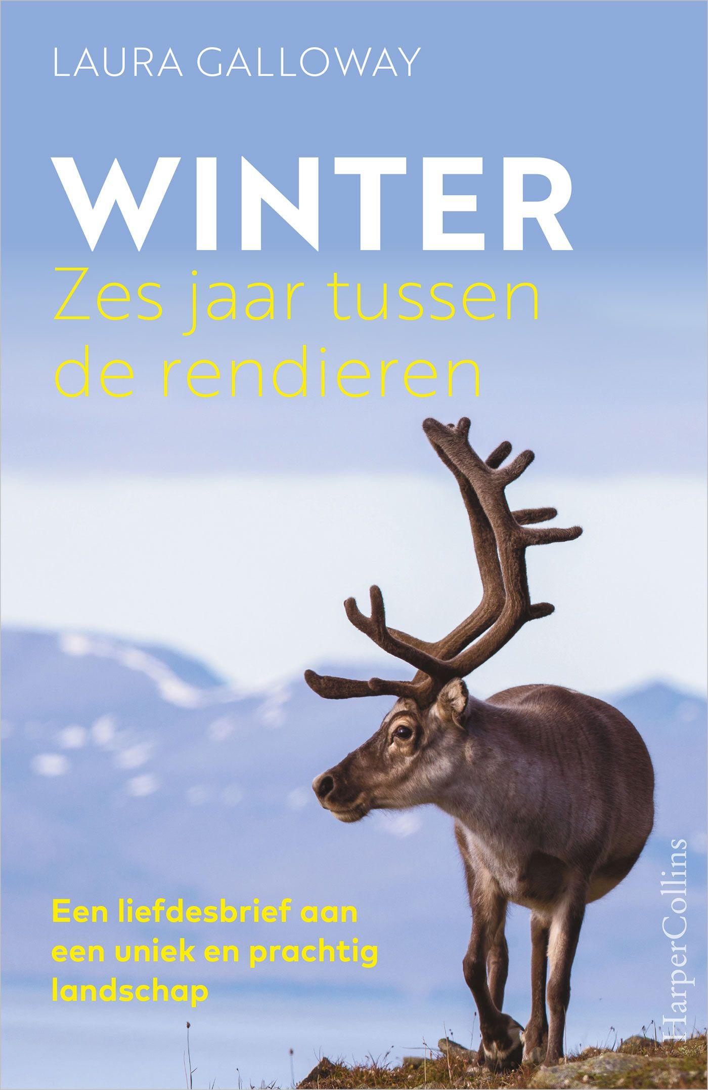 Winter : zes jaar tussen de rendieren