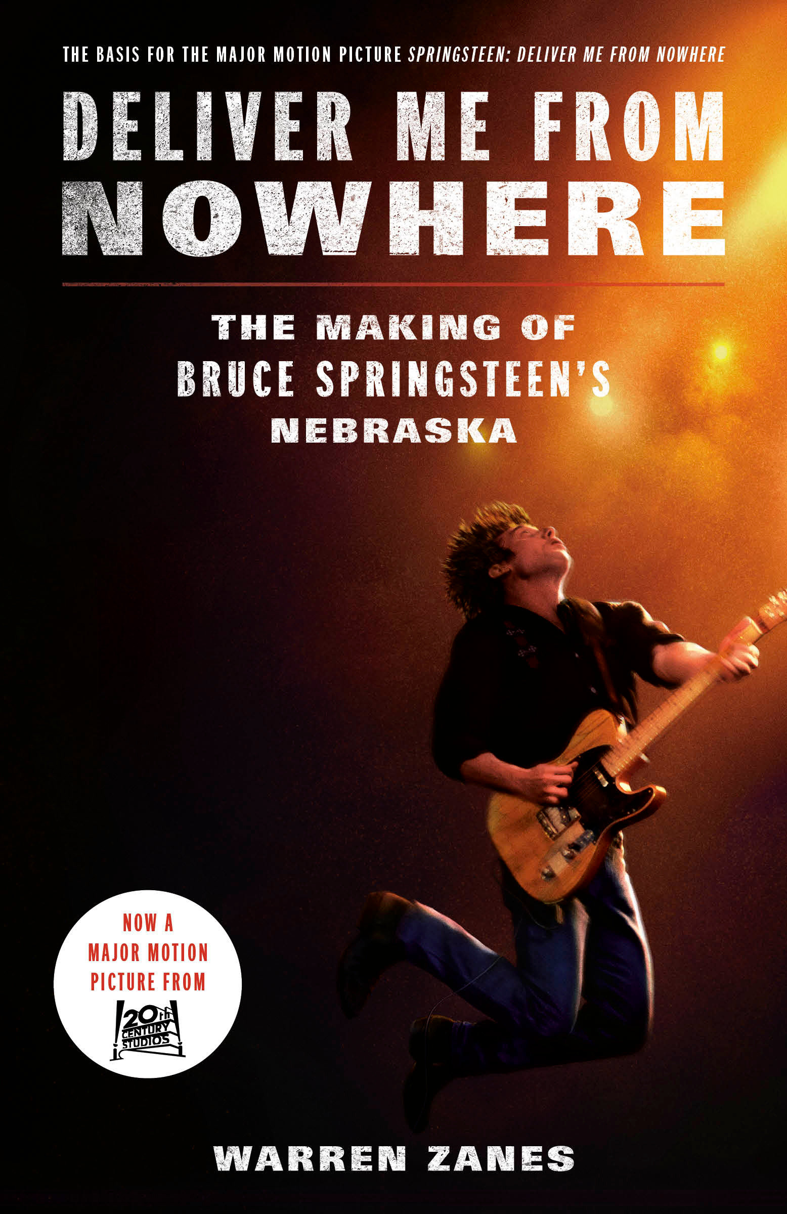 Deliver Me from Nowhere The Making of Bruce Springsteen's Nebraska cover image