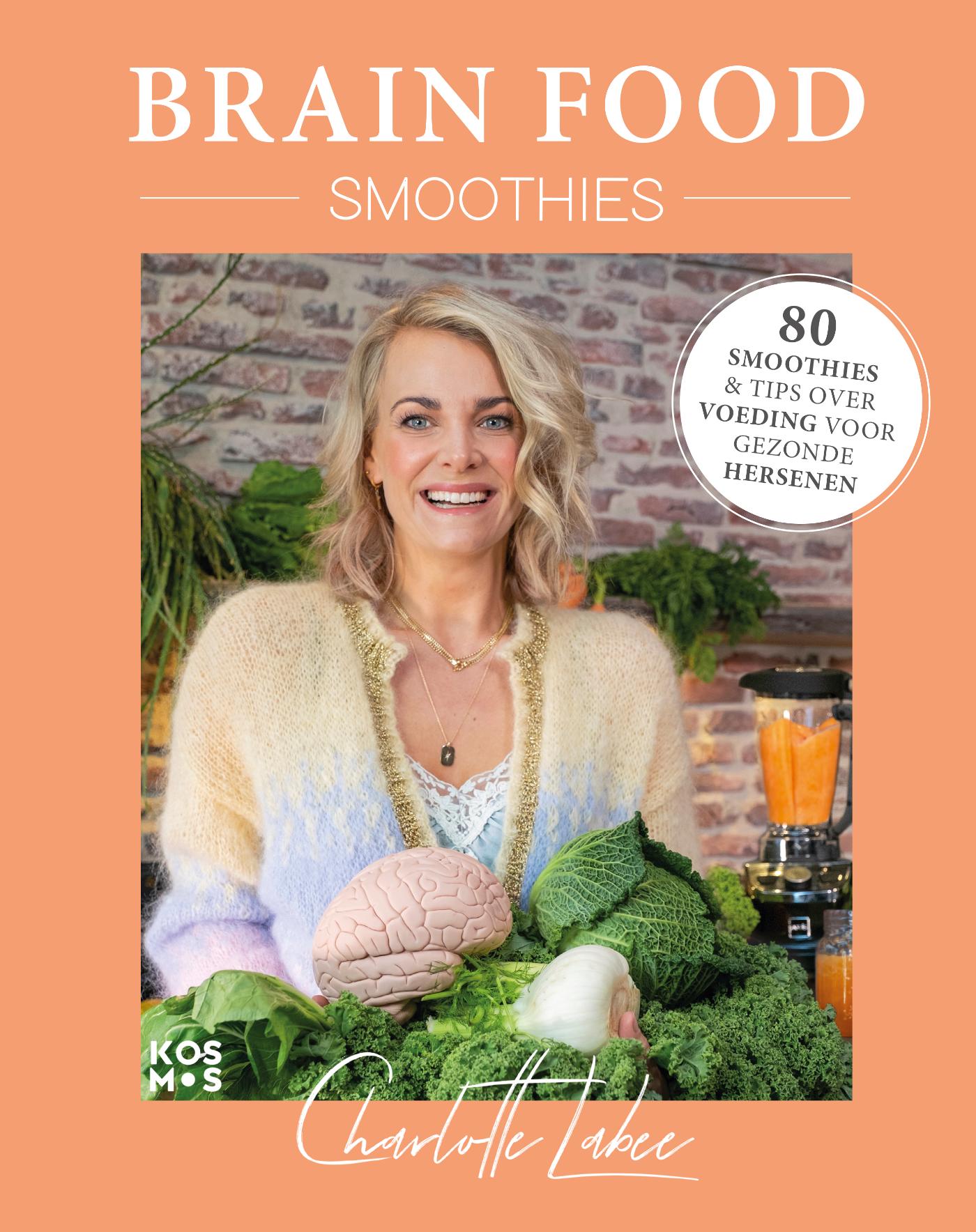 Brain food smoothies : 80 smoothies & tips over voeding voor gezonde hersenen