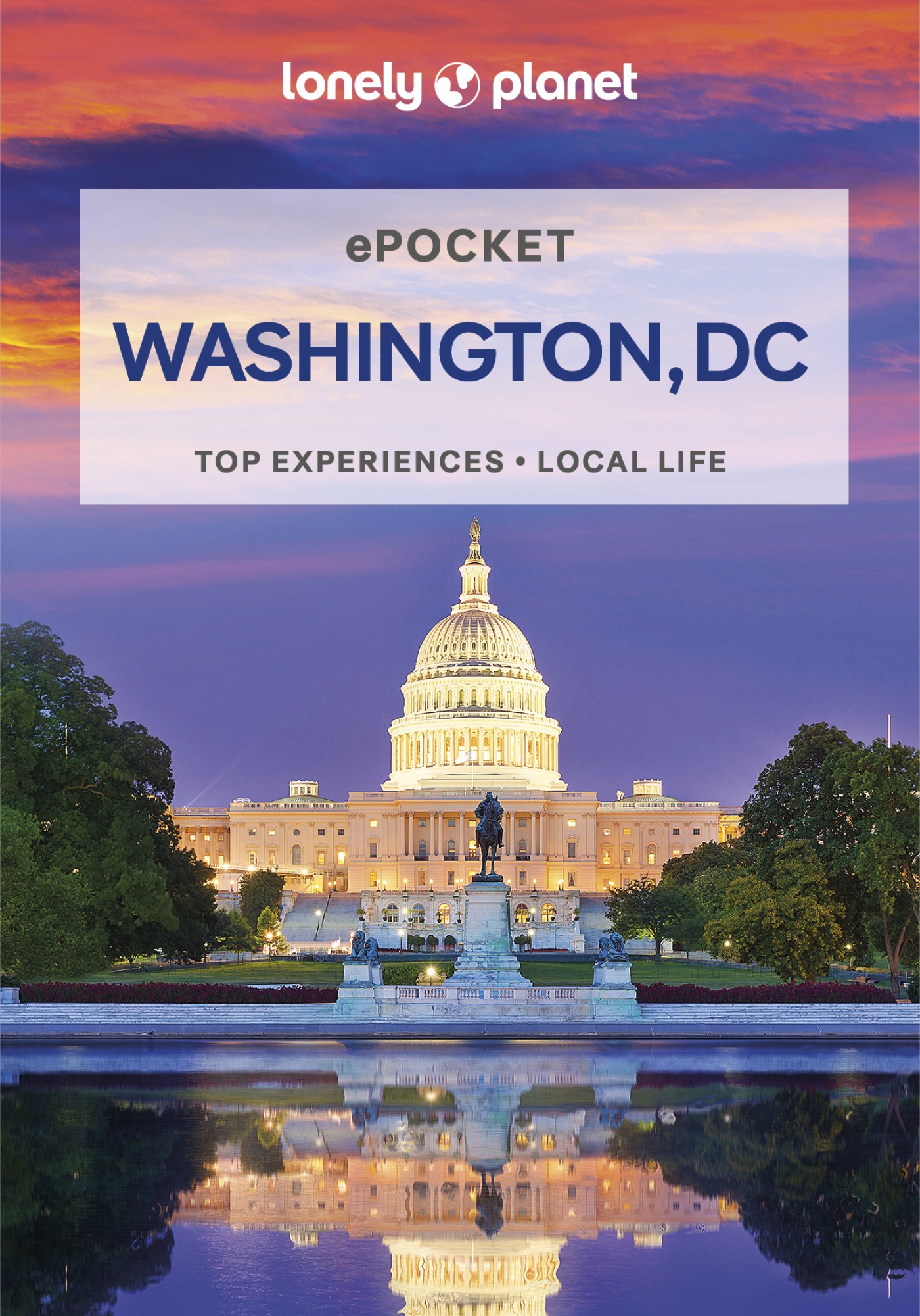 Washington : top experiences, local life