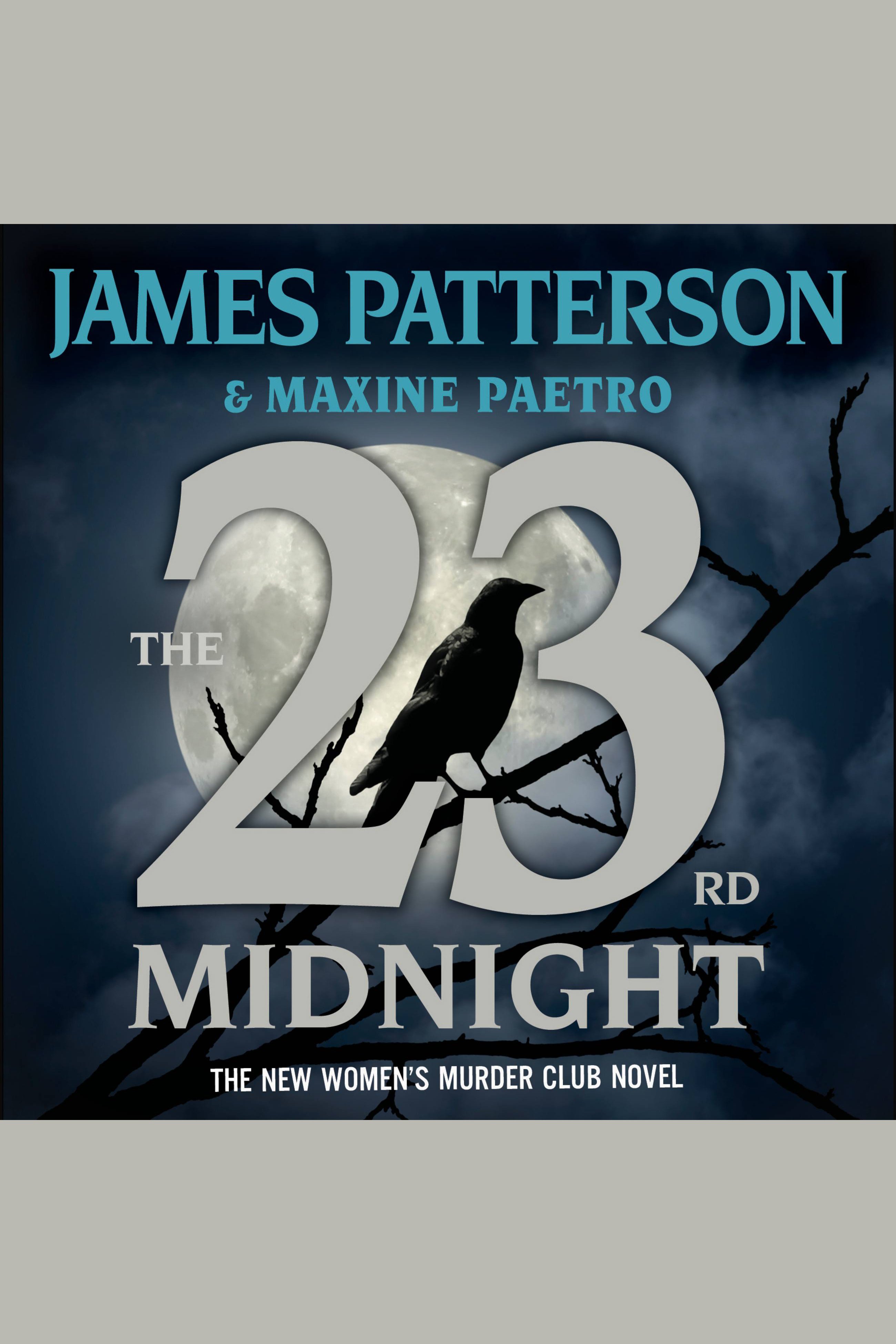 Imagen de portada para The 23rd Midnight [electronic resource] : If You Haven’t Read the Women's Murder Club, Start Here