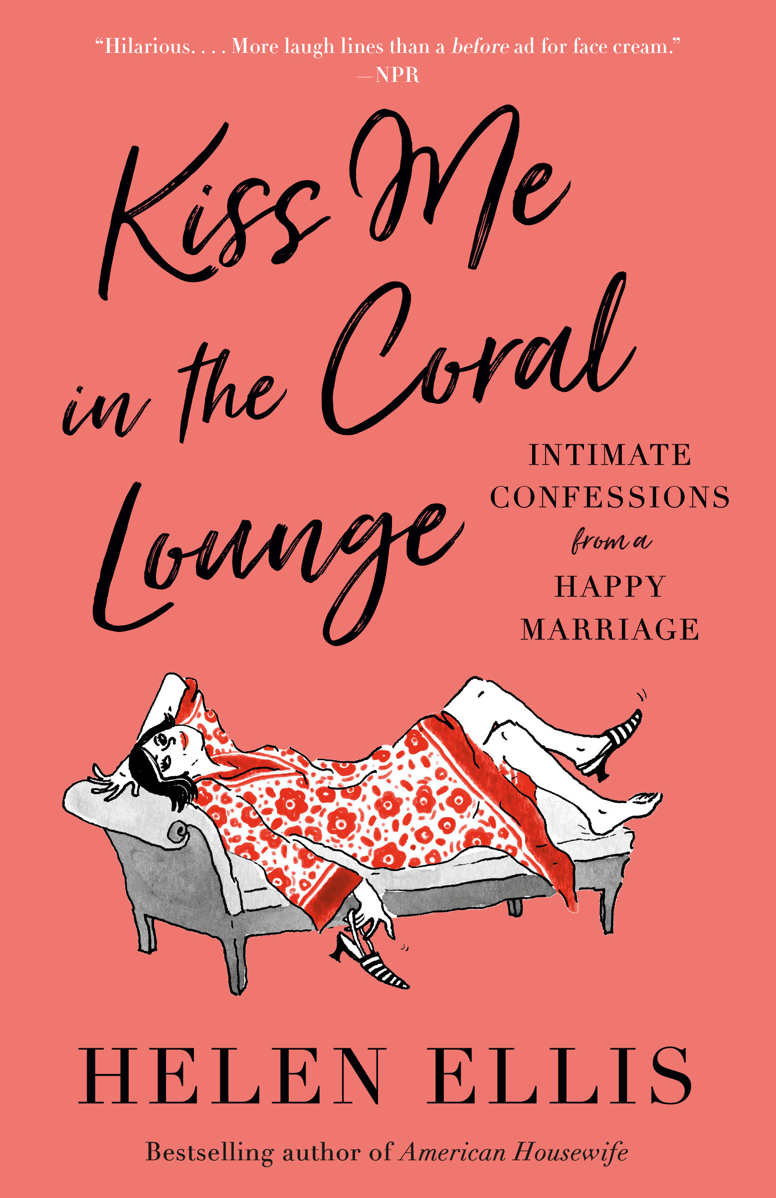 Kiss Me in the Coral Lounge Intimate Confessions from a Happy Marriage cover image