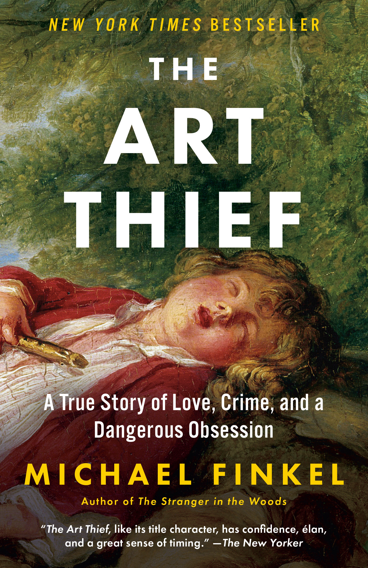 The Art Thief A True Story of Love, Crime, and a Dangerous Obsession cover image