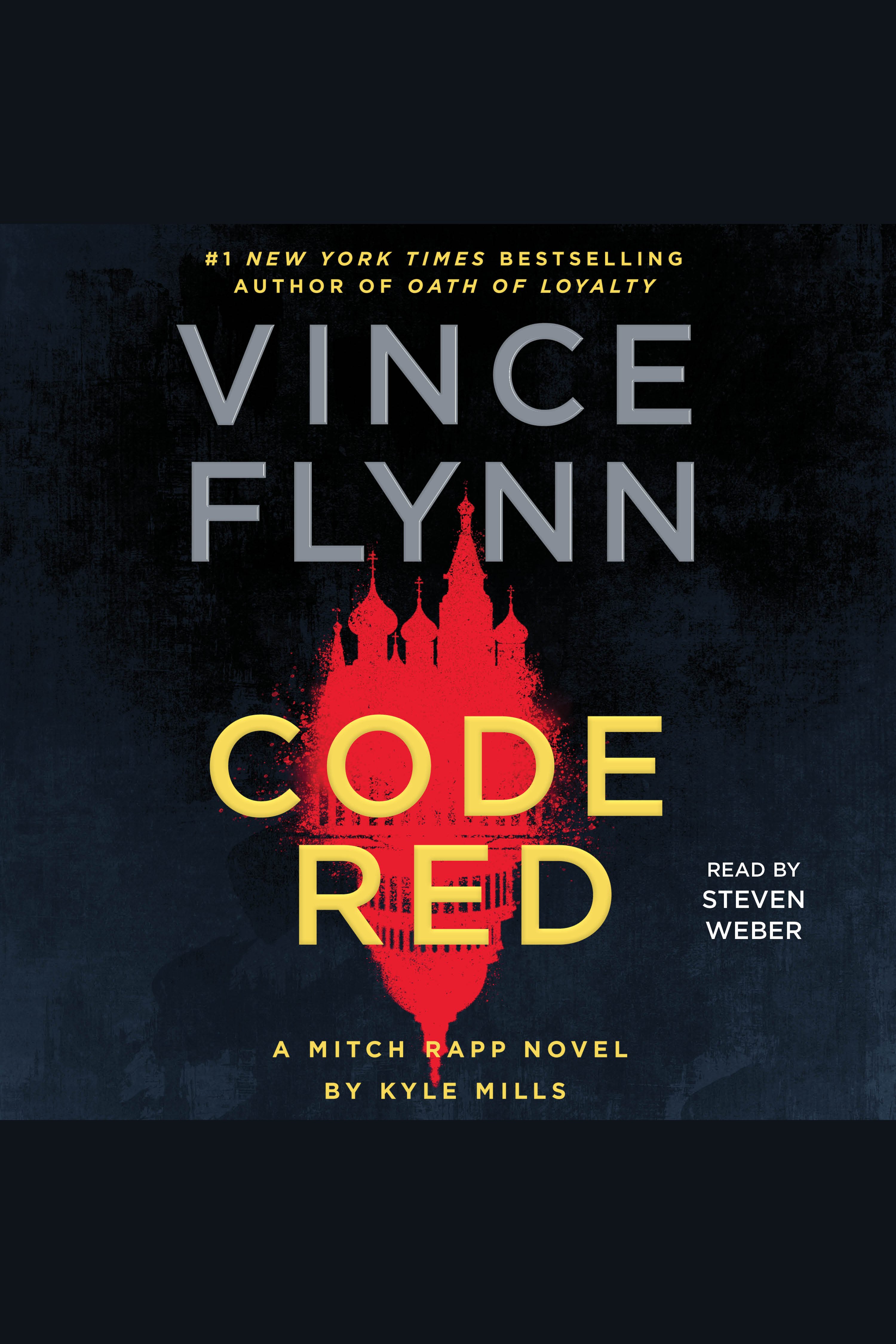 Cover image for Code Red [electronic resource] : A Mitch Rapp Novel by Kyle Mills