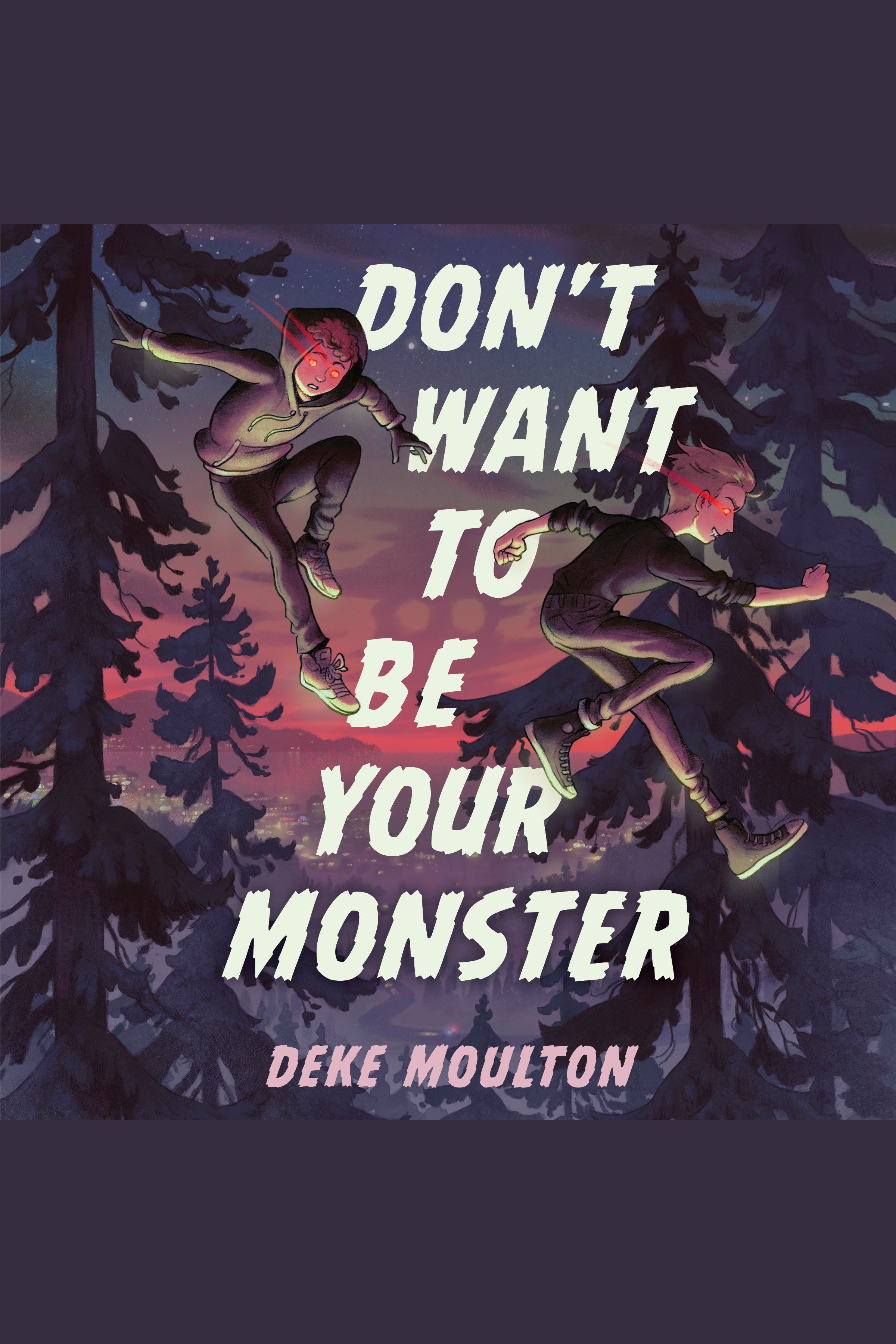 Don't Want to Be Your Monster cover image