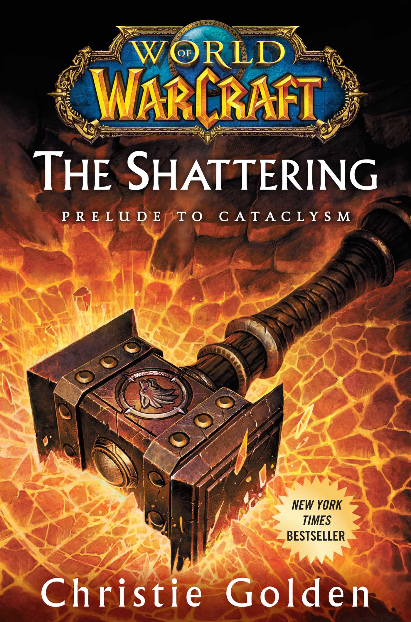 Image de couverture de World of Warcraft: The Shattering [electronic resource] : Prelude to Cataclysm