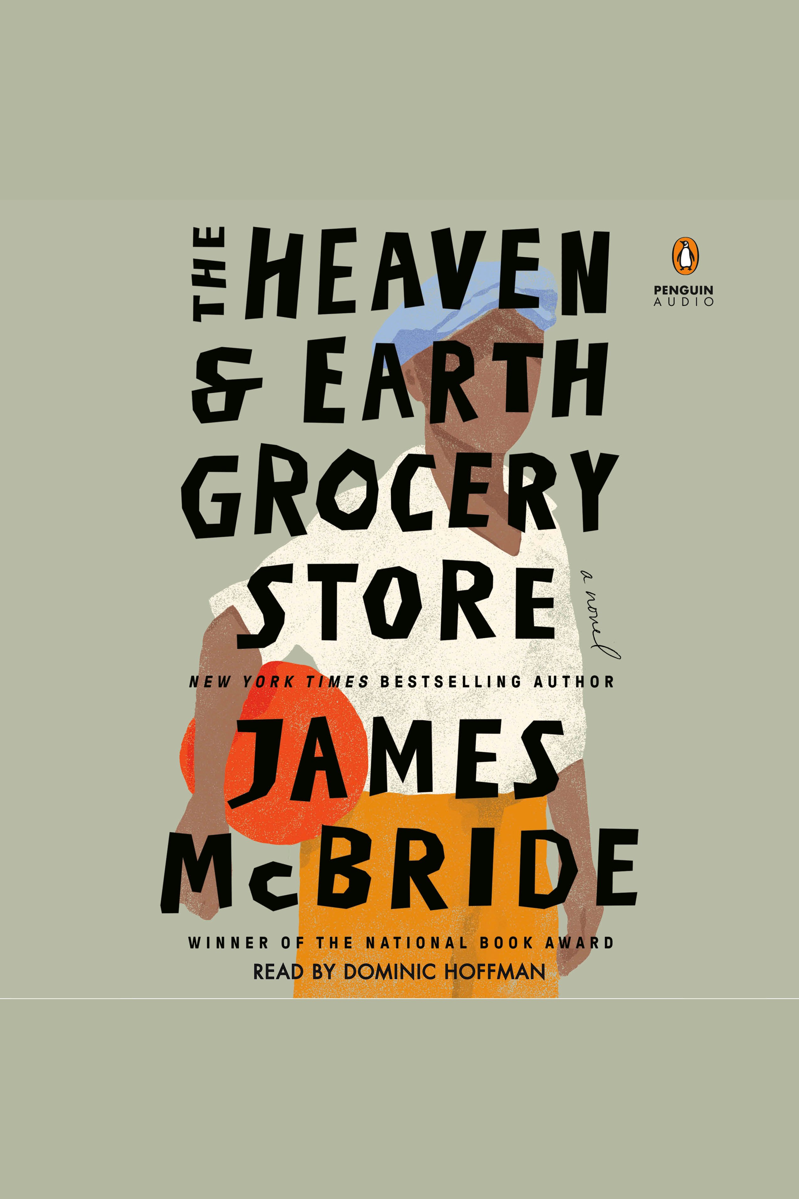 Cover image for The Heaven & Earth Grocery Store [electronic resource] : A Novel