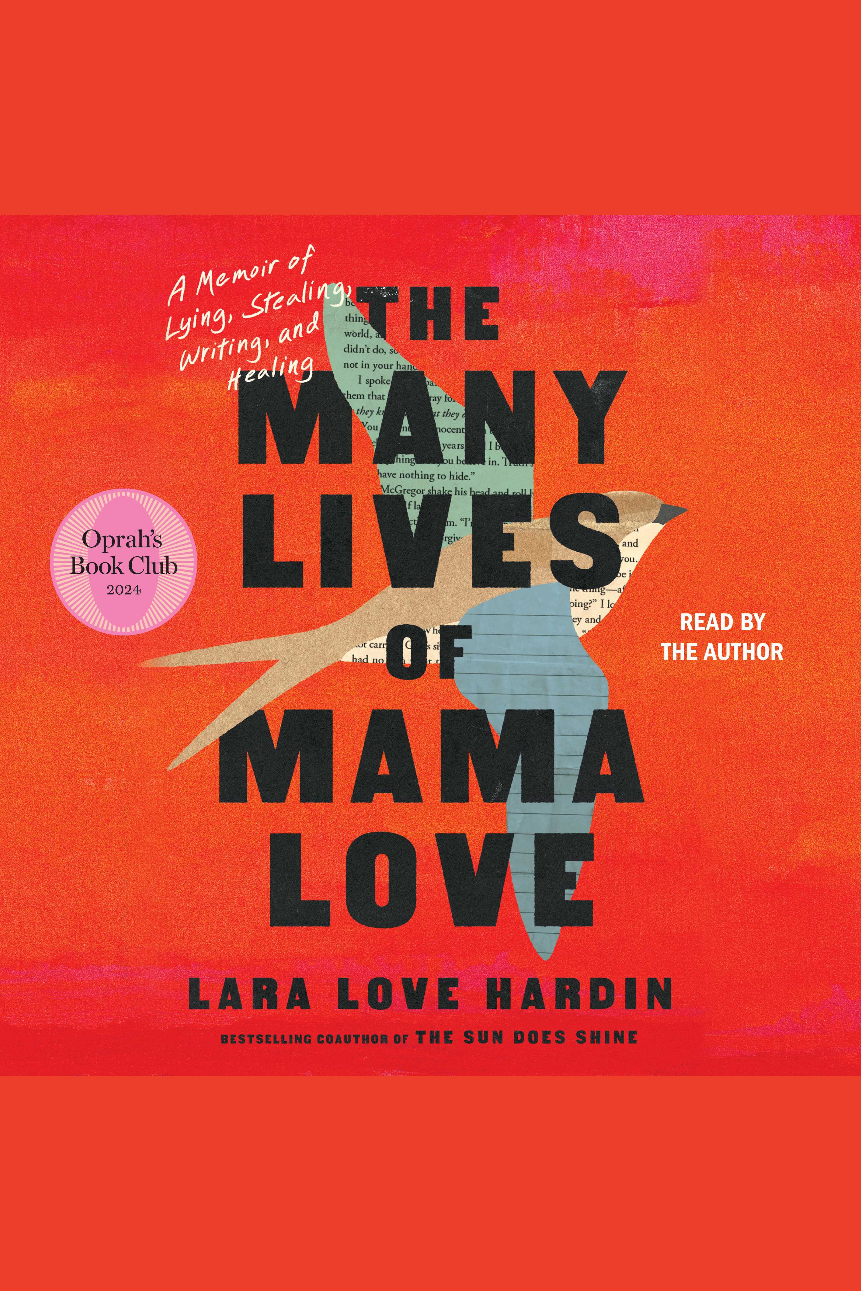 Cover image for The Many Lives of Mama Love [electronic resource] : A Memoir of Lying, Stealing, Writing, and Healing