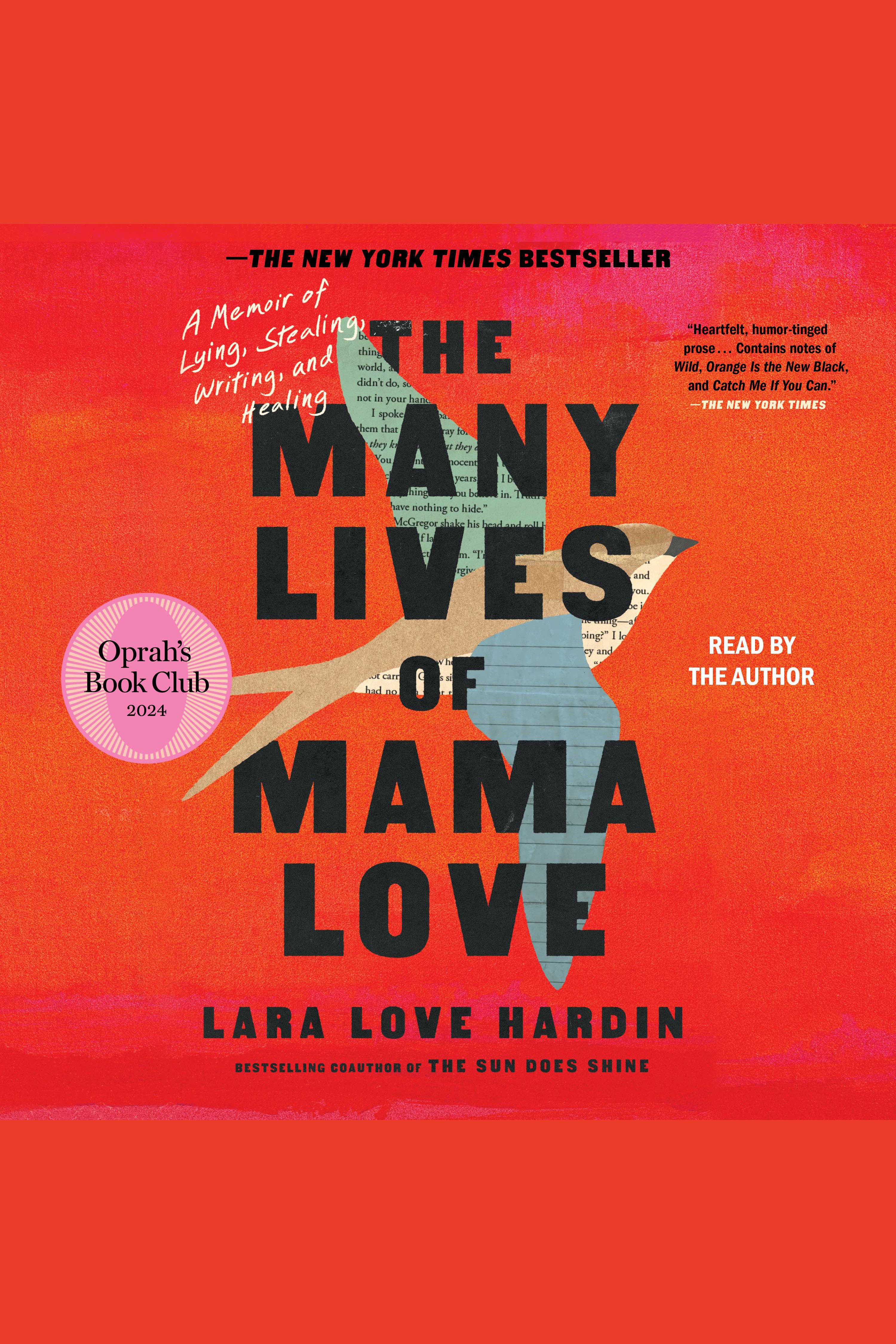 Image de couverture de The Many Lives of Mama Love [electronic resource] : A Memoir of Lying, Stealing, Writing, and Healing