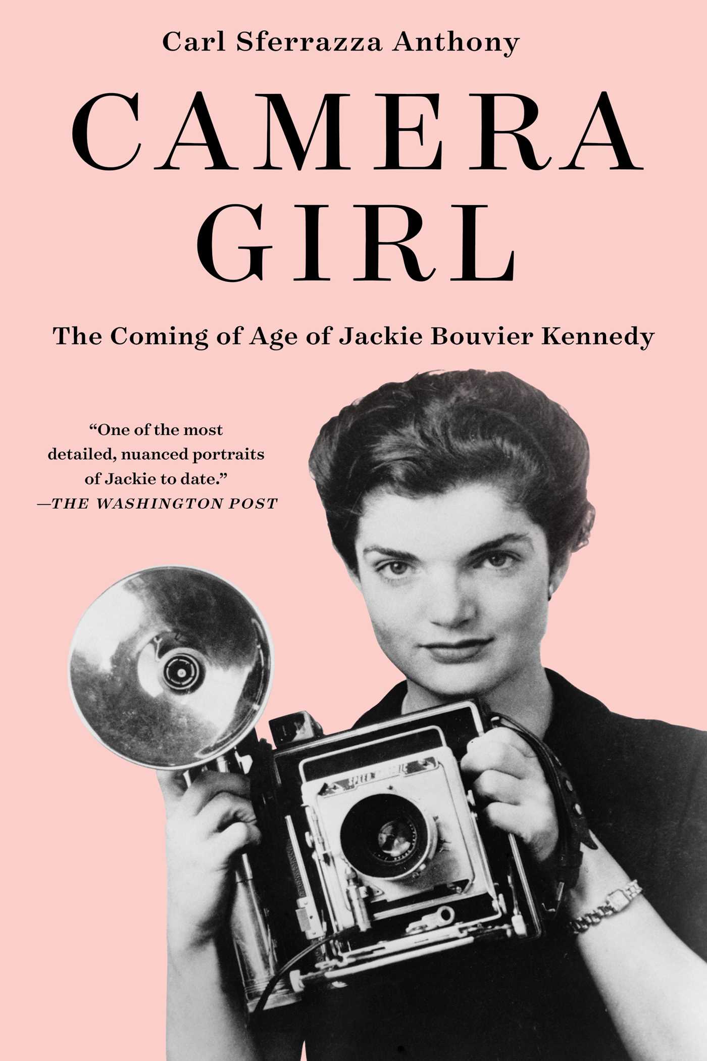 Camera Girl The Coming of Age of Jackie Bouvier Kennedy cover image