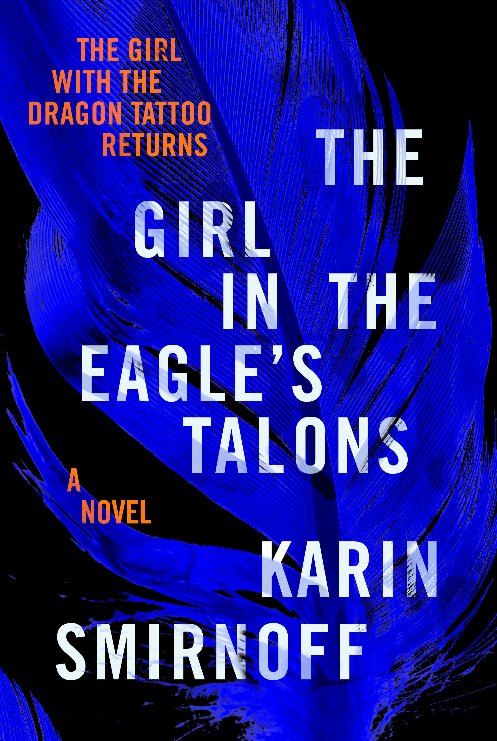 Cover image for The Girl in the Eagle's Talons [electronic resource] : A Lisbeth Salander Novel