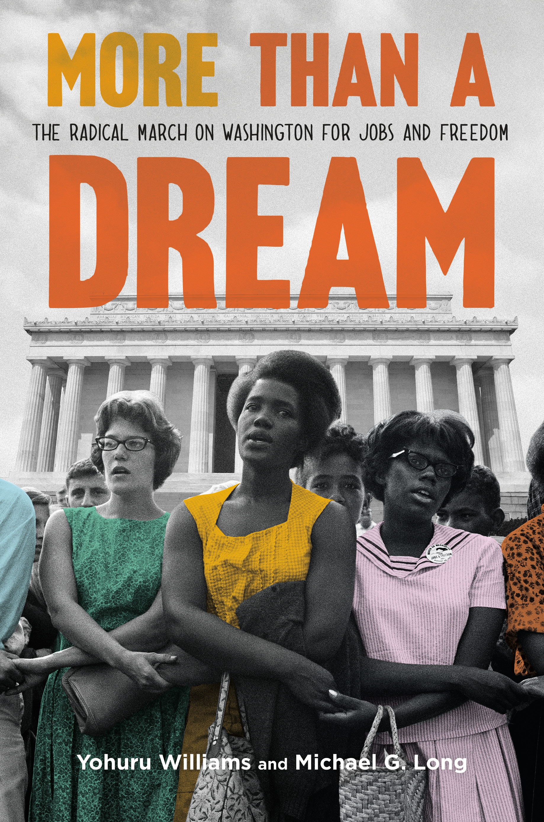 More Than a Dream The Radical March on Washington for Jobs and Freedom cover image