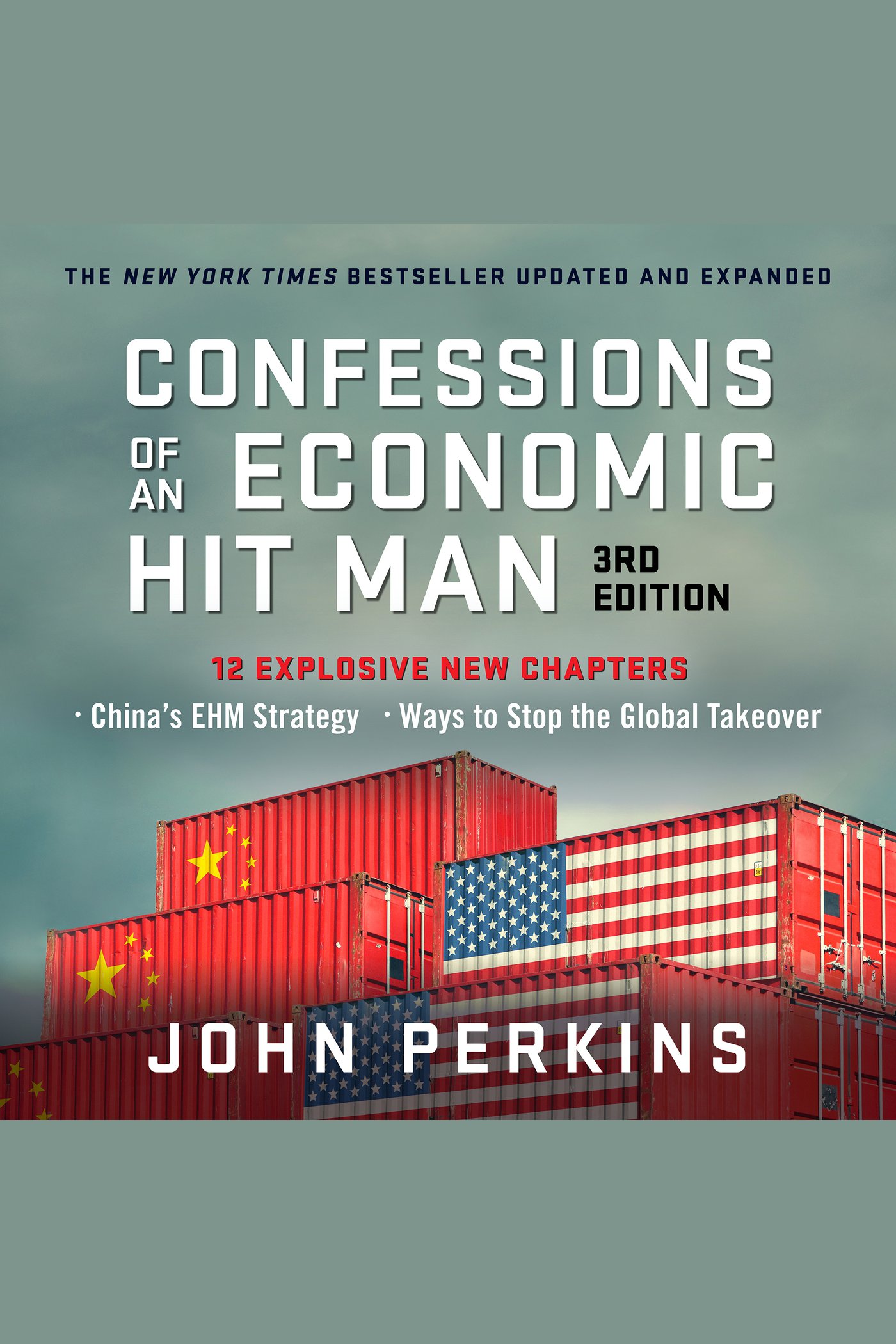 Confessions of an Economic Hit Man, 3rd Edition cover image