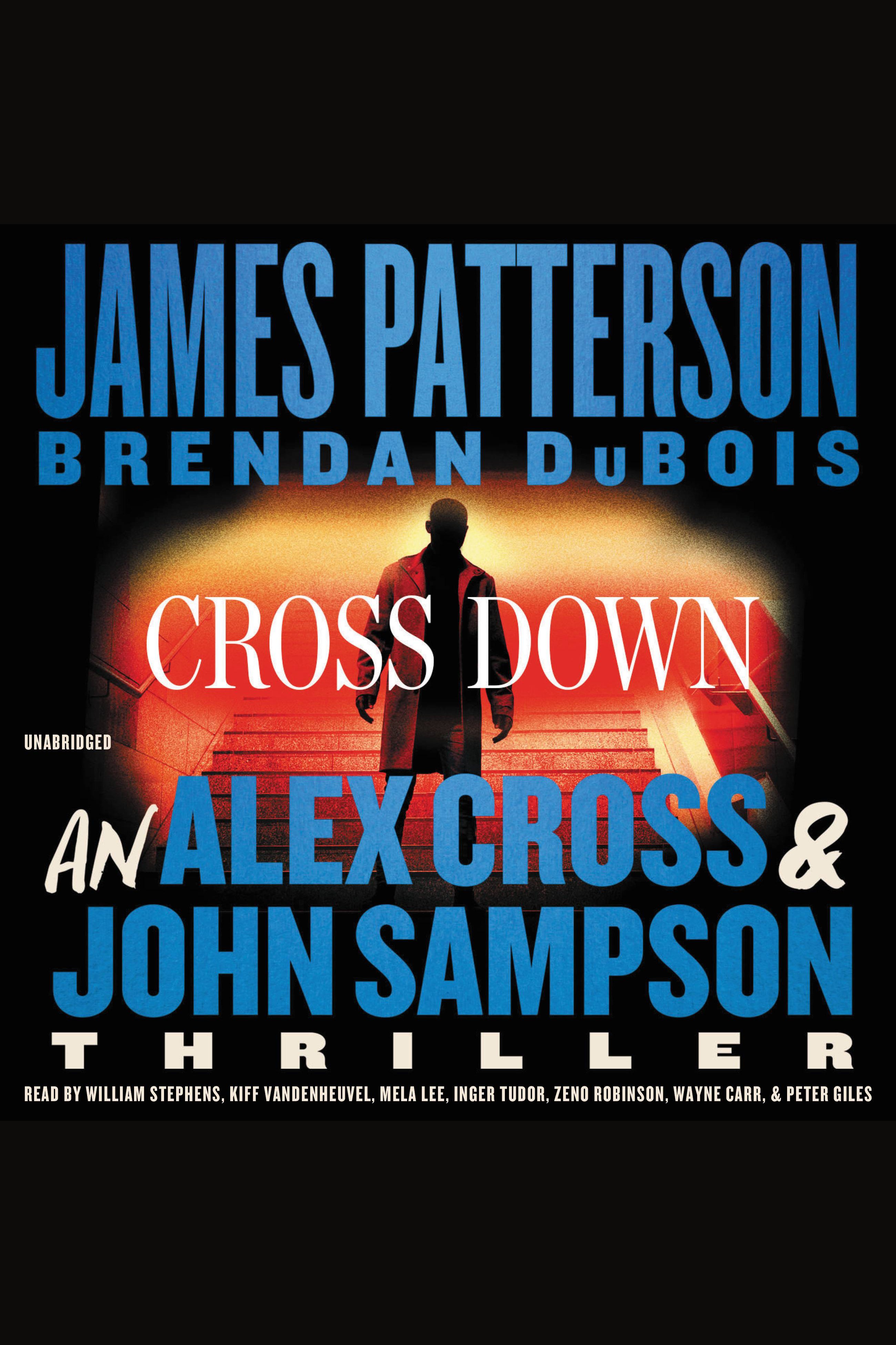 Image de couverture de Cross Down [electronic resource] : An Alex Cross and John Sampson Thriller