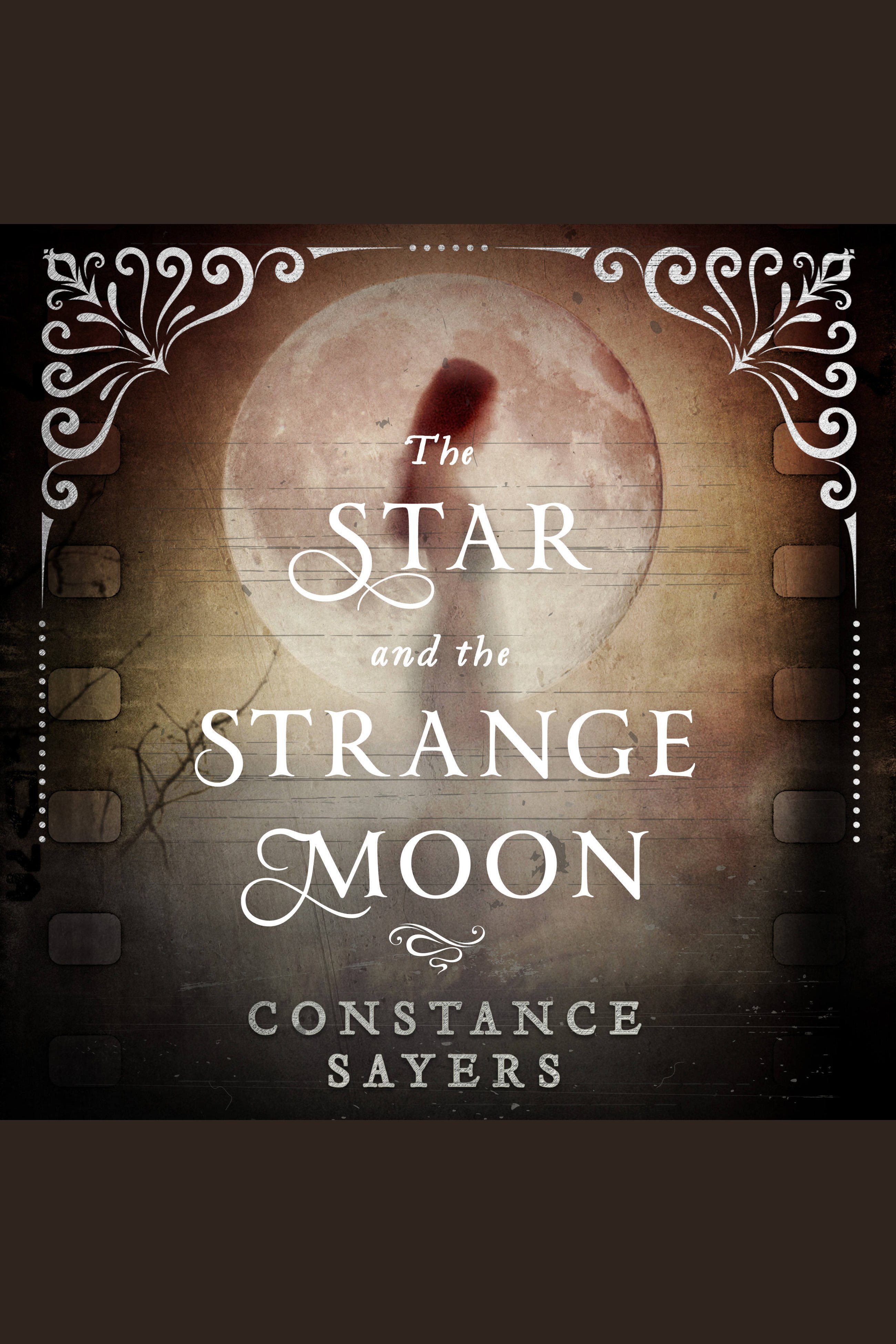 Cover image for The Star and the Strange Moon [electronic resource] :
