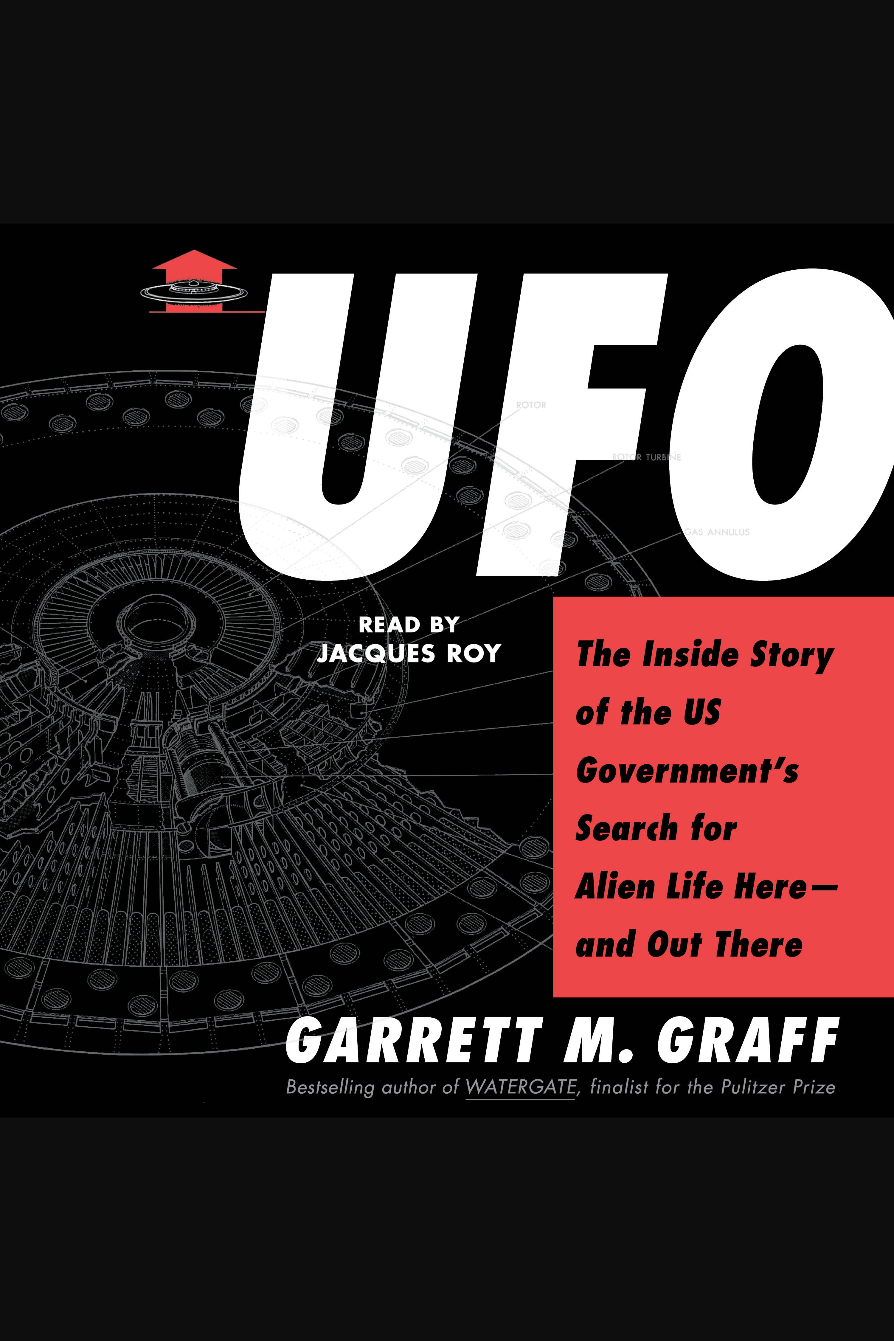 Cover image for UFO [electronic resource] : The Inside Story of the US Government's Search for Alien Life Here—and Out There