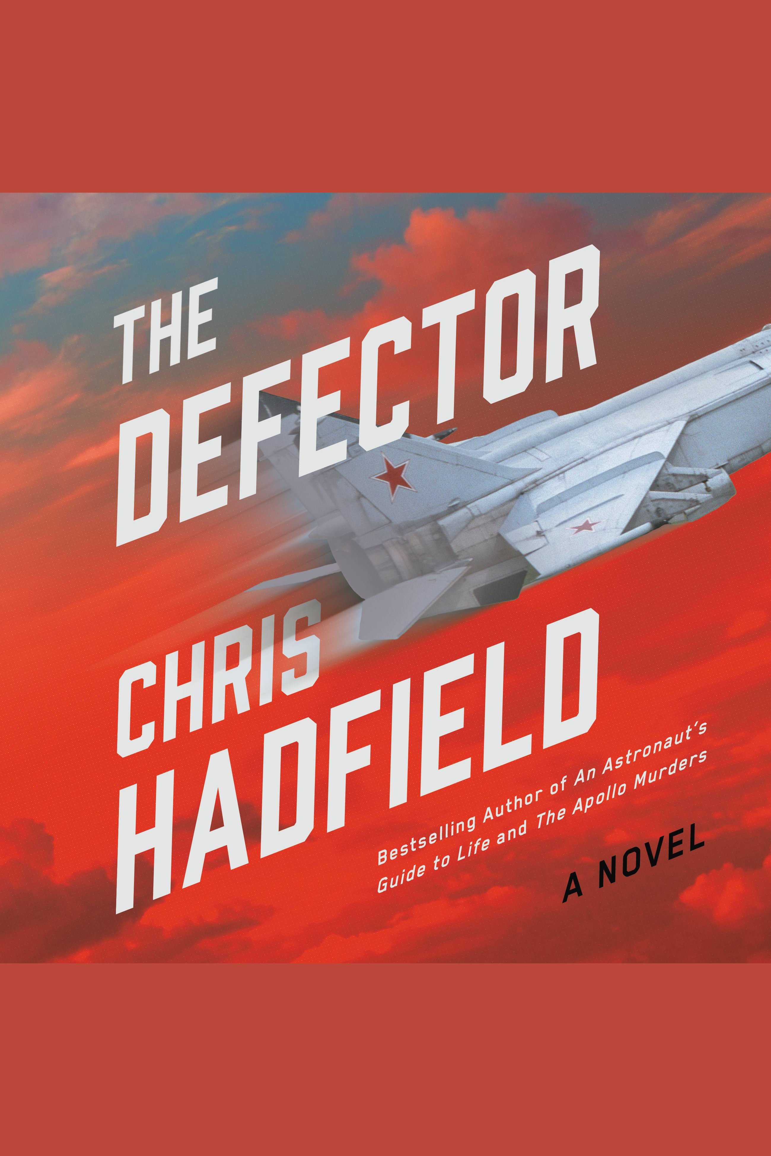 Umschlagbild für The Defector [electronic resource] : A Novel