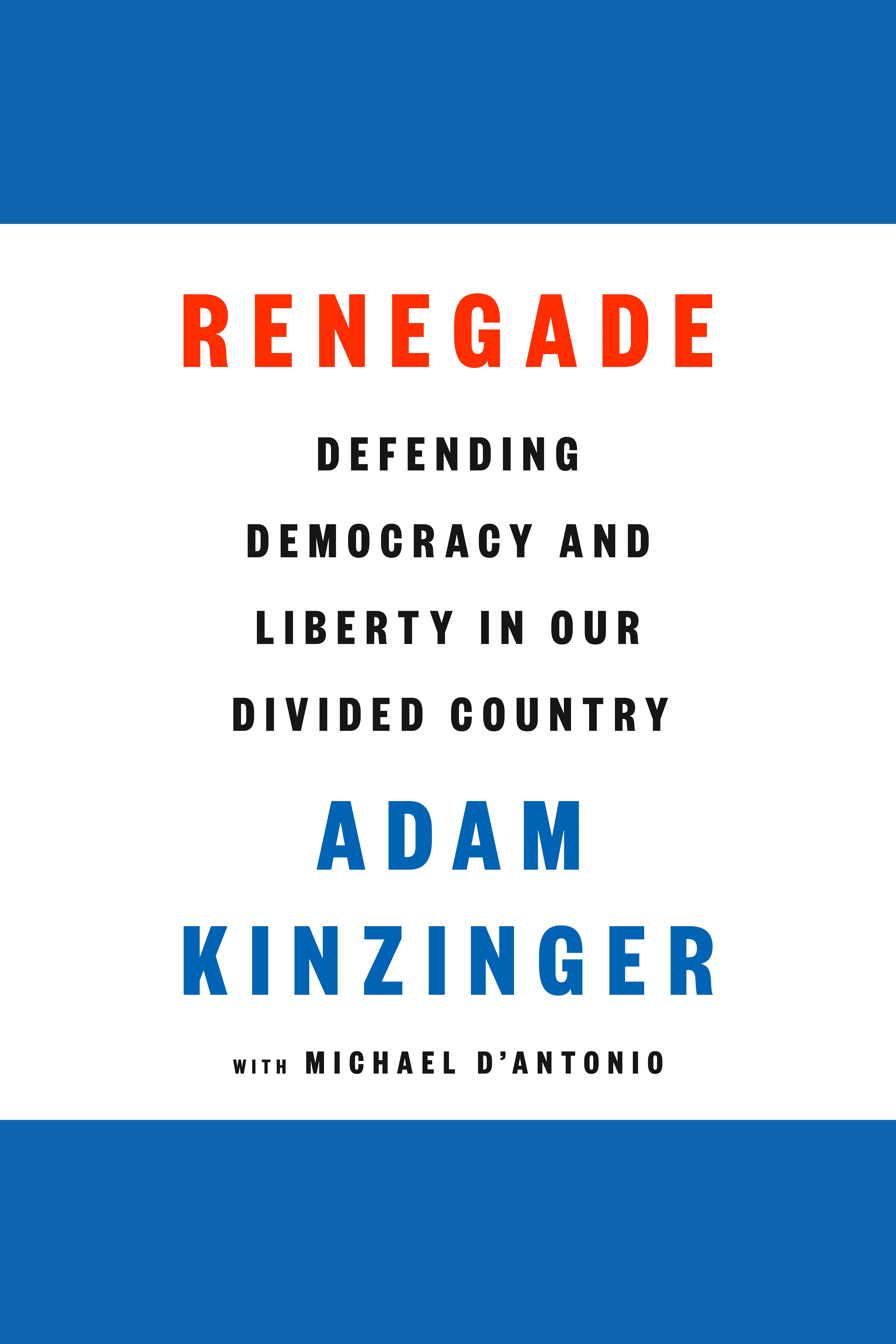 Imagen de portada para Renegade [electronic resource] : Defending Democracy and Liberty in Our Divided Country