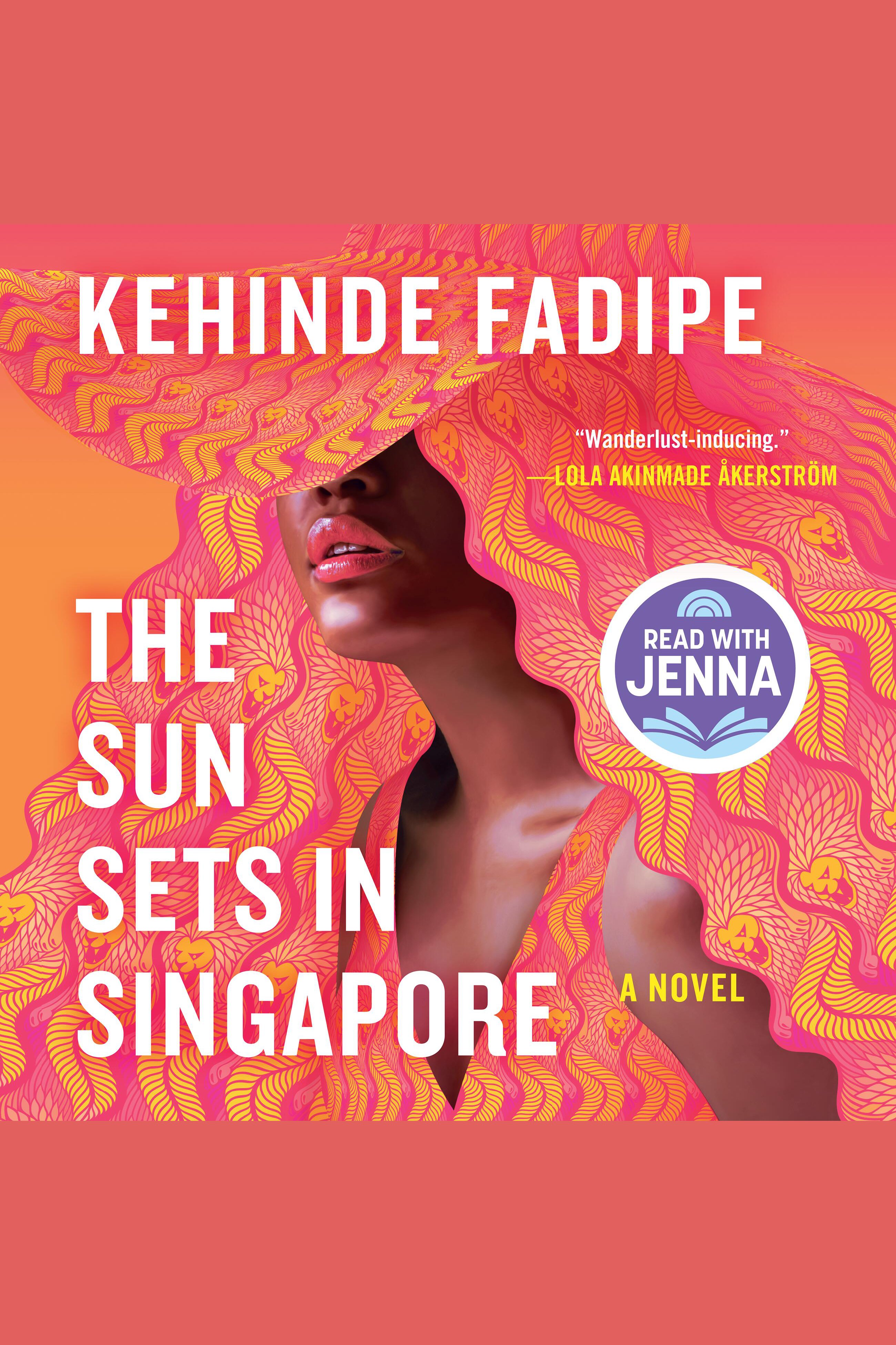 Image de couverture de The Sun Sets in Singapore [electronic resource] : A Novel