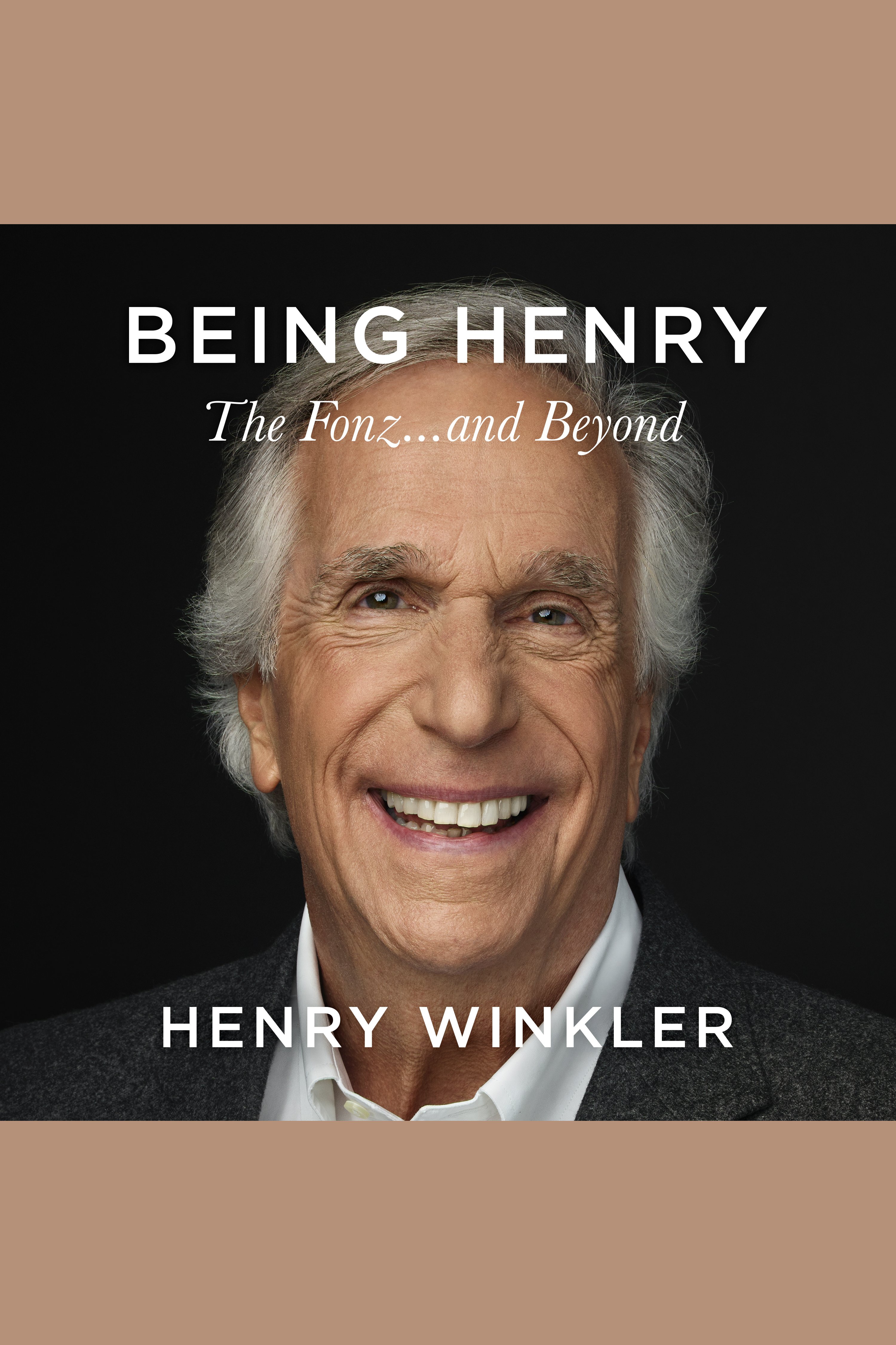 Image de couverture de Being Henry [electronic resource] : The Fonz . . . and Beyond