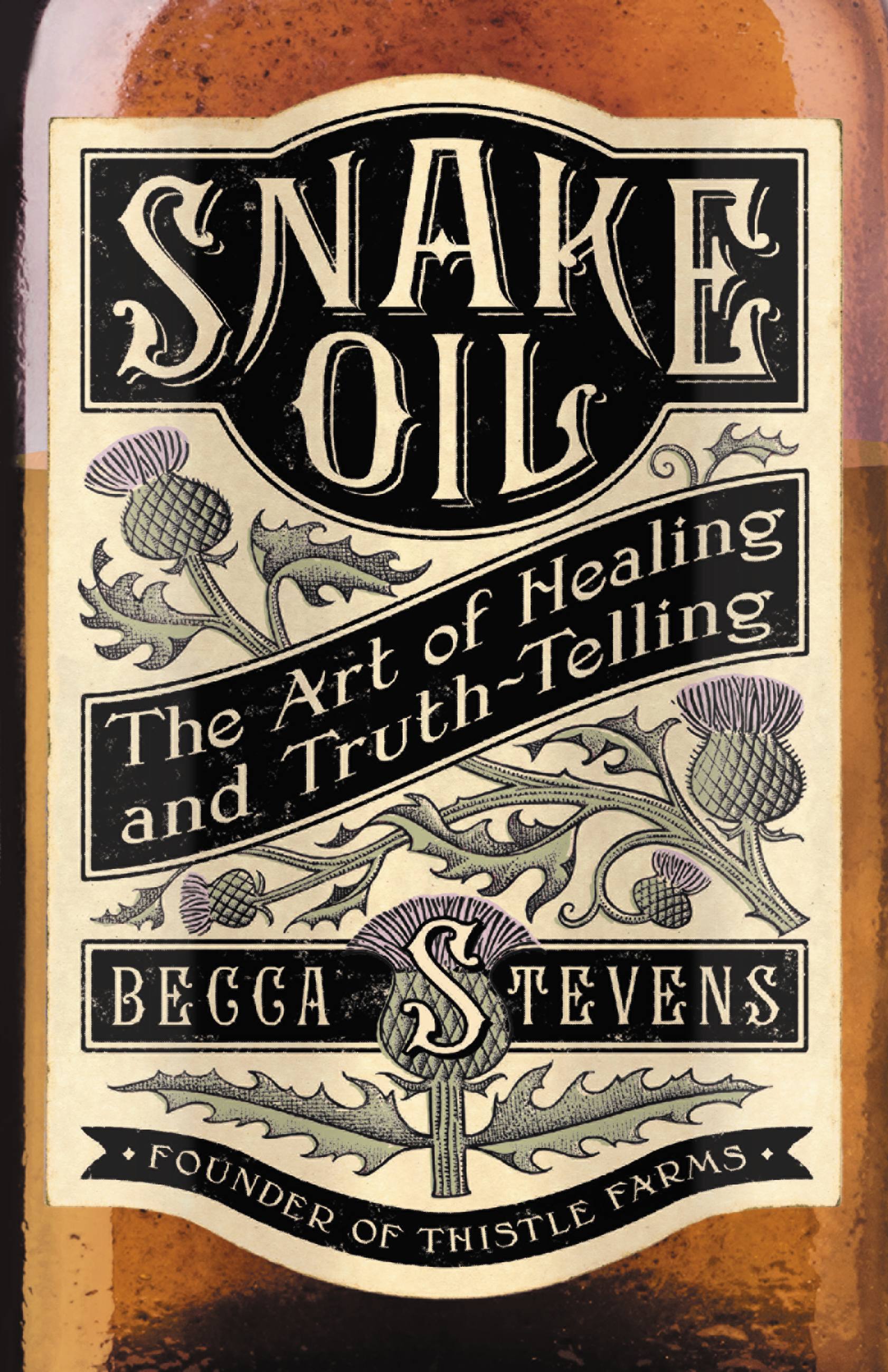 Umschlagbild für Snake Oil [electronic resource] : The Art of Healing and Truth-Telling