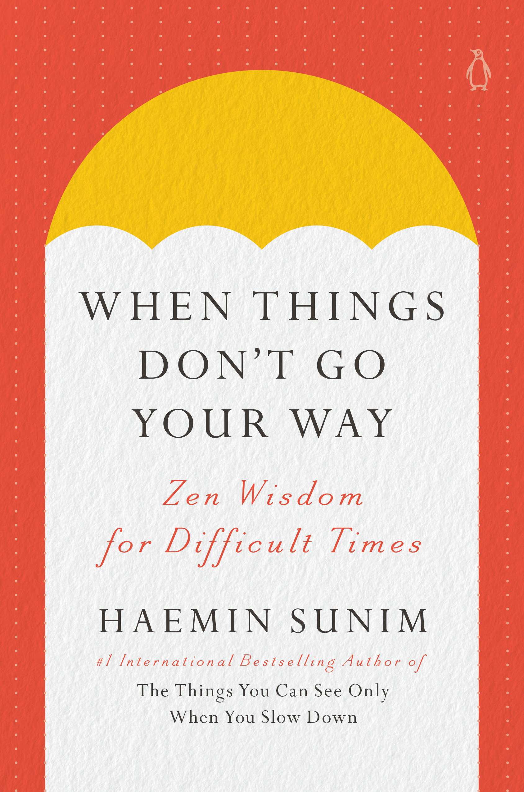 Image de couverture de When Things Don't Go Your Way [electronic resource] : Zen Wisdom for Difficult Times
