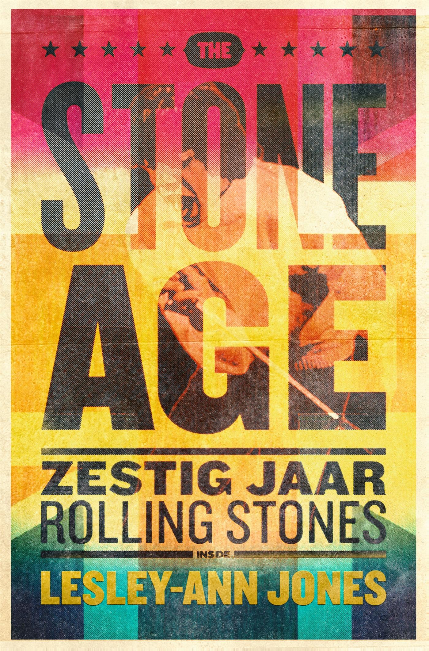 The Stone age : zestig jaar Rolling Stones