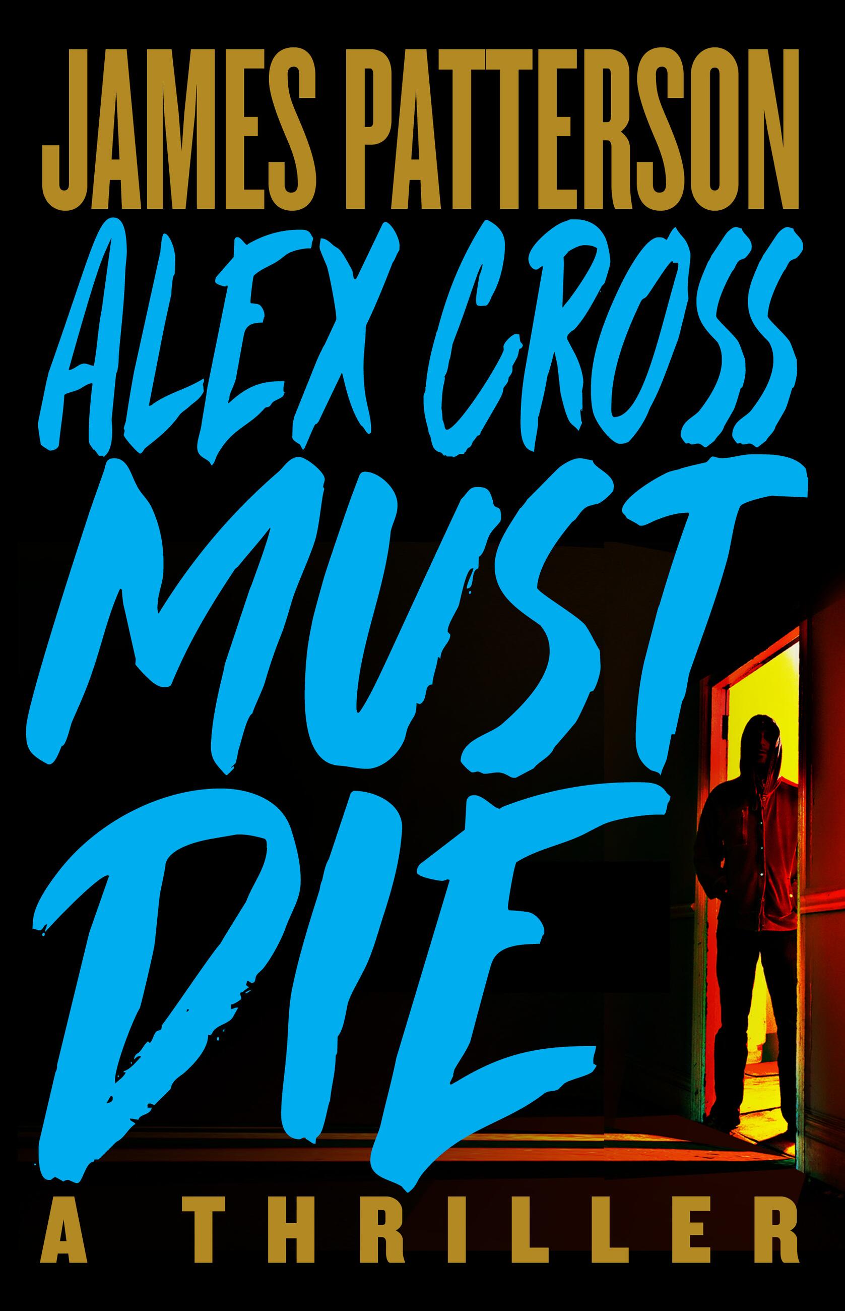Imagen de portada para Alex Cross Must Die [electronic resource] : A Thriller