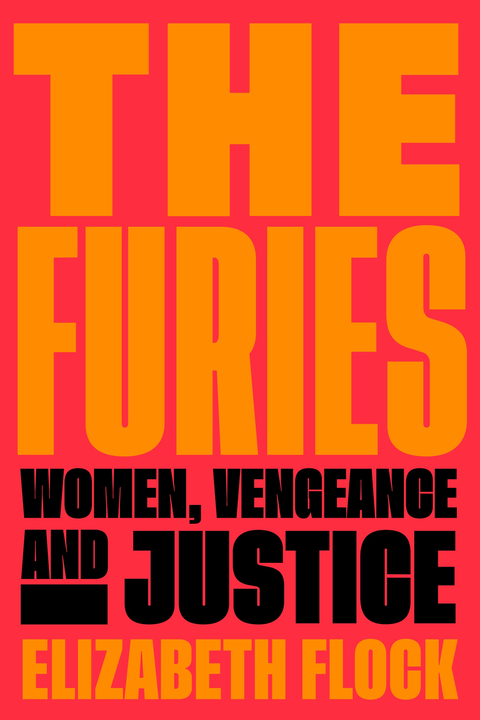 The Furies Women, Vengeance, and Justice cover image