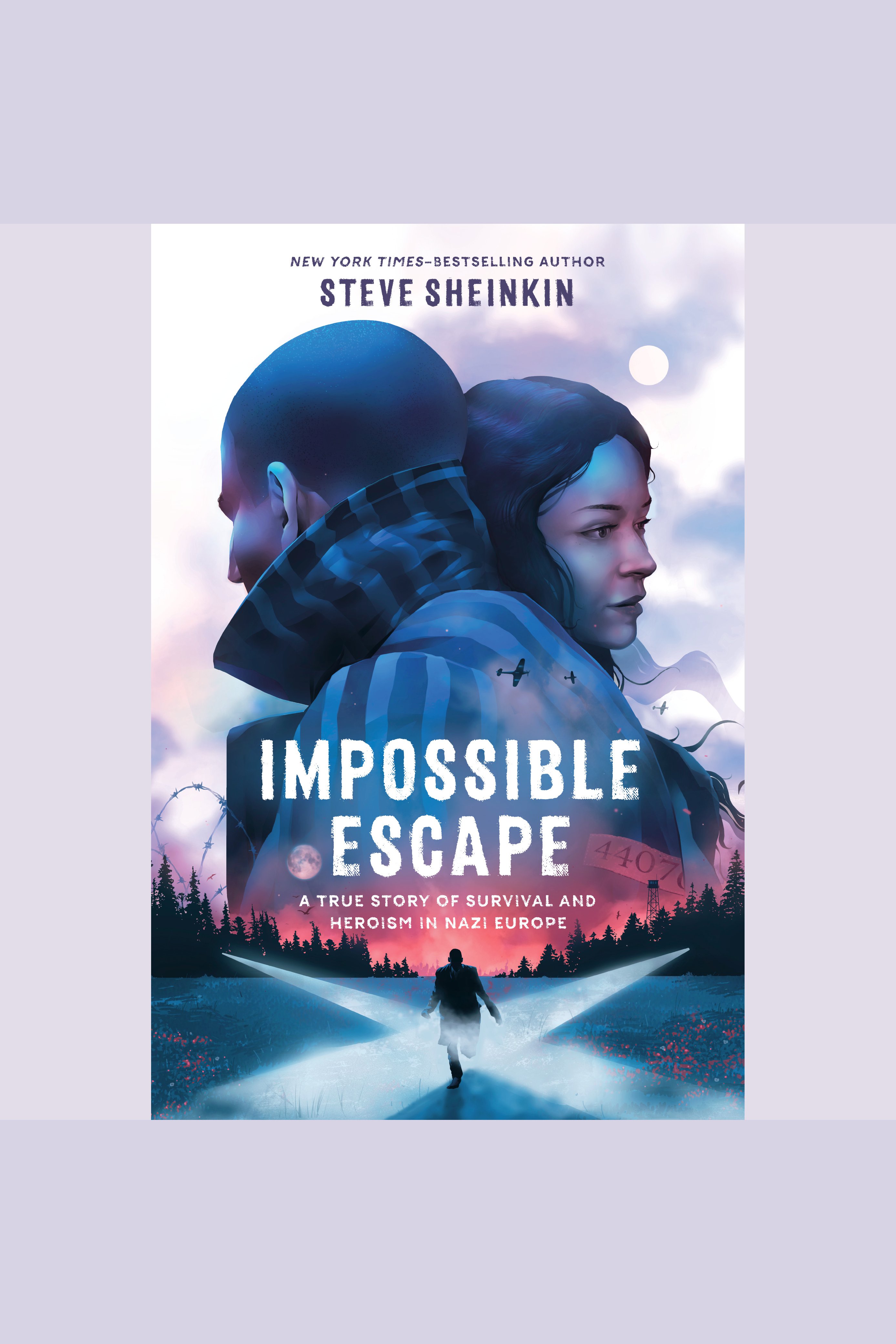 Impossible Escape A True Story of Survival and Heroism in Nazi Europe cover image