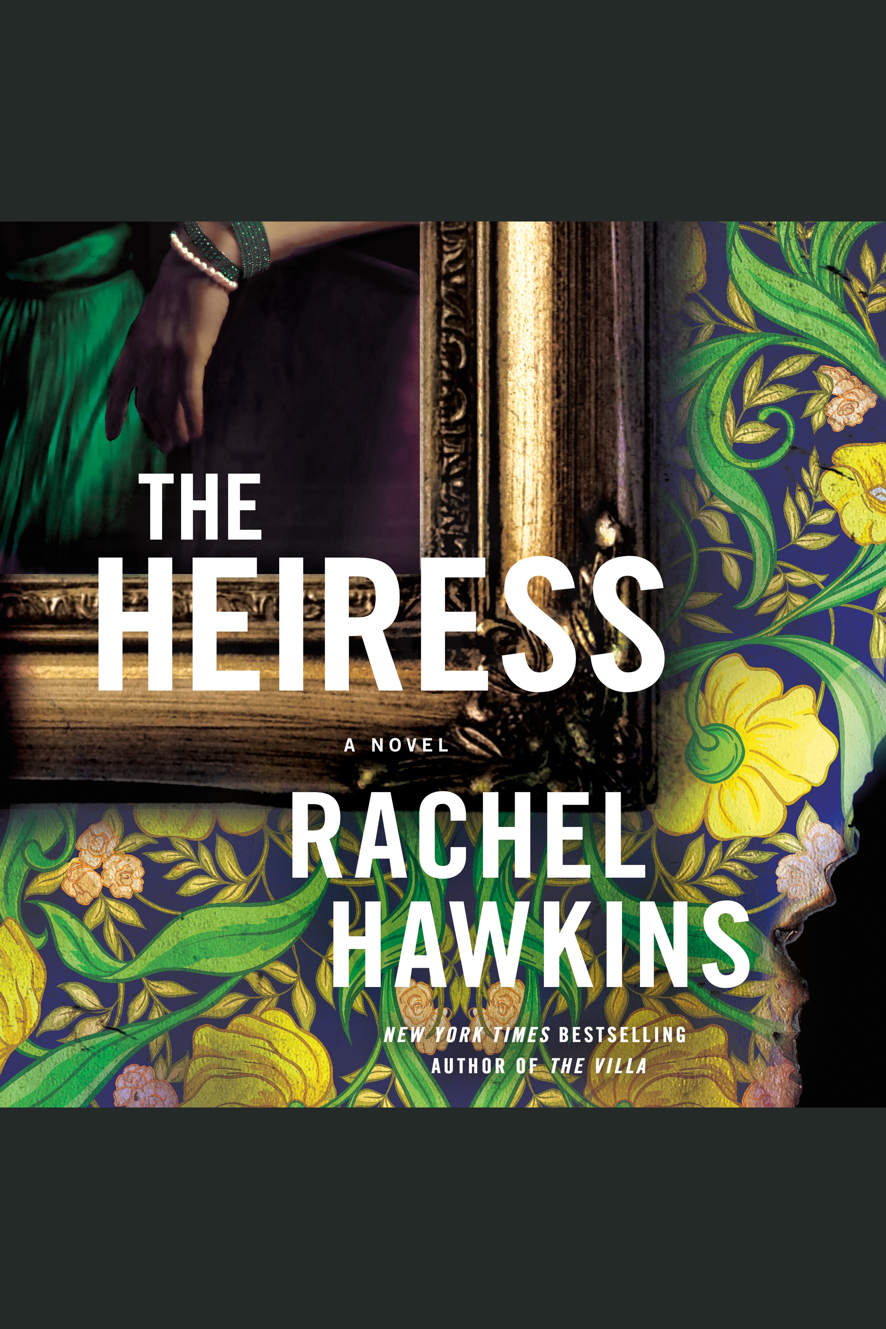 Cover image for The Heiress [electronic resource] : A Novel