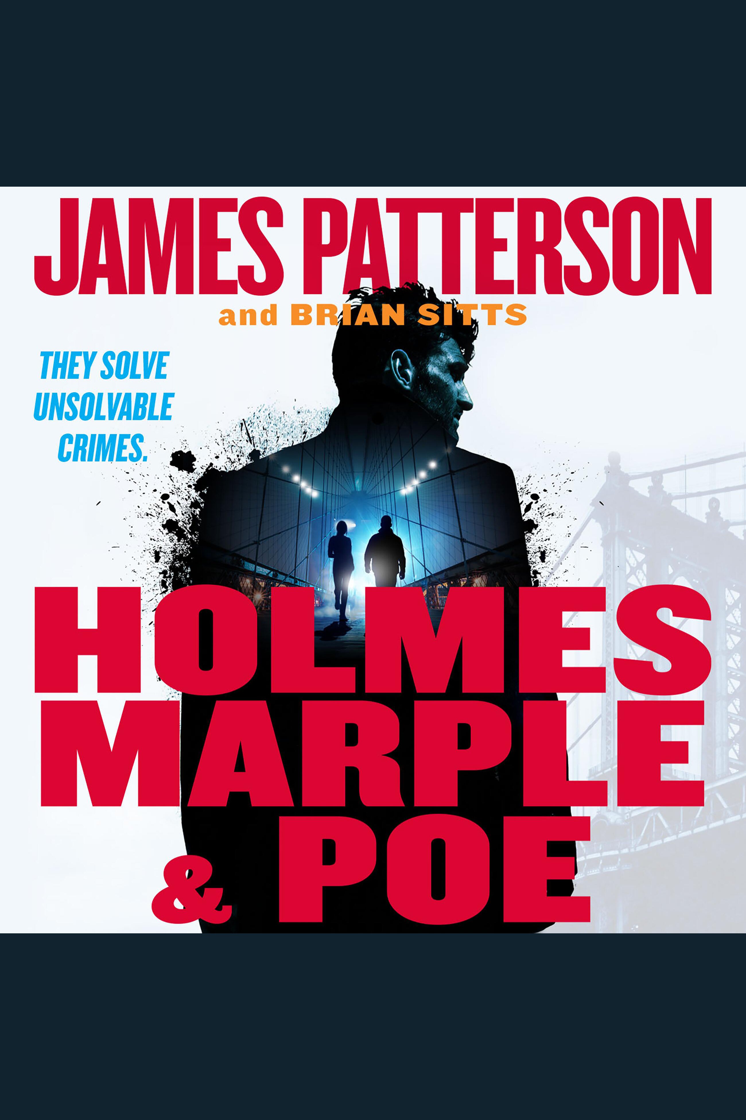 Cover image for Holmes, Marple & Poe [electronic resource] : The Greatest Crime-Solving Team of the Twenty-First Century